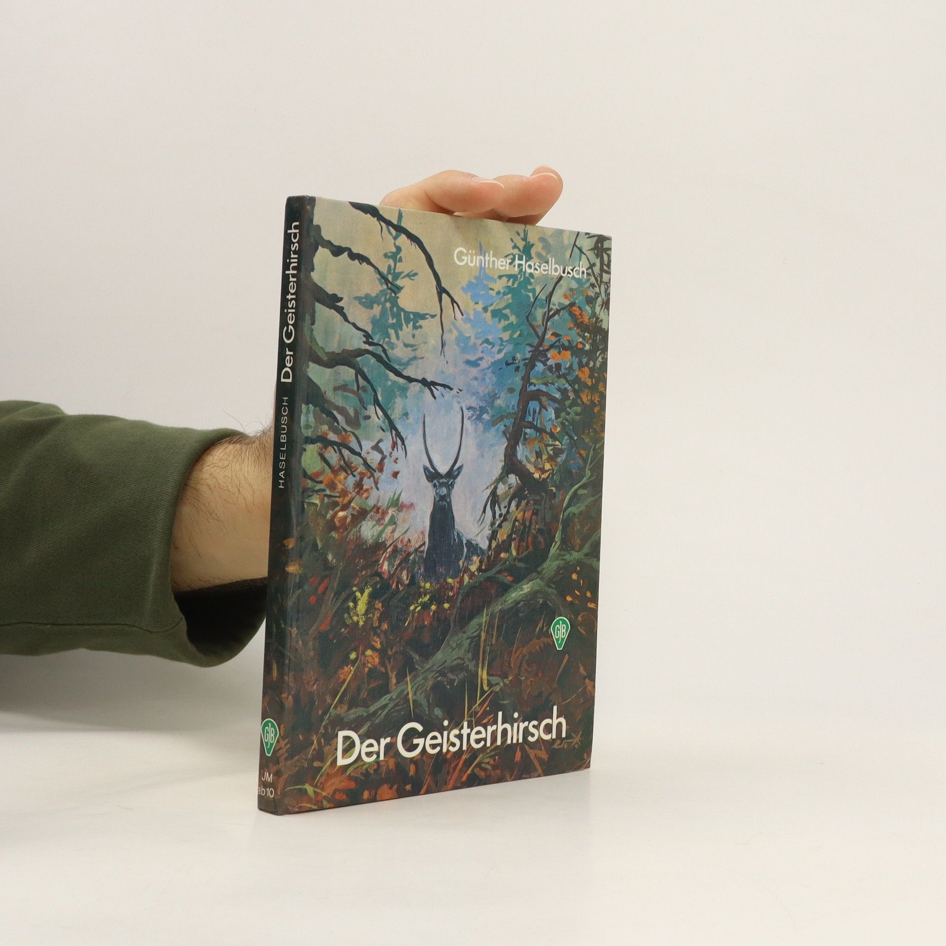 Gunther Haselbusch Der Geisterhirsch