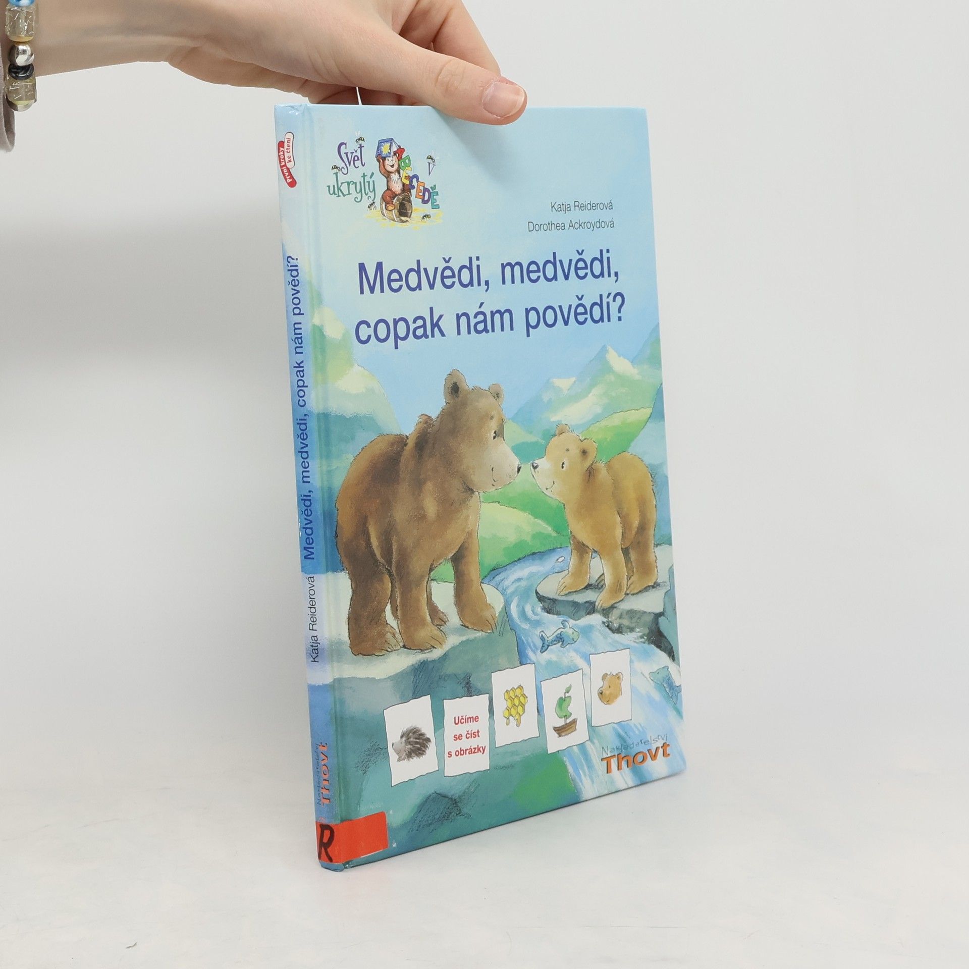 Katja Reider Medvědi, medvědi, copak nám povědí?