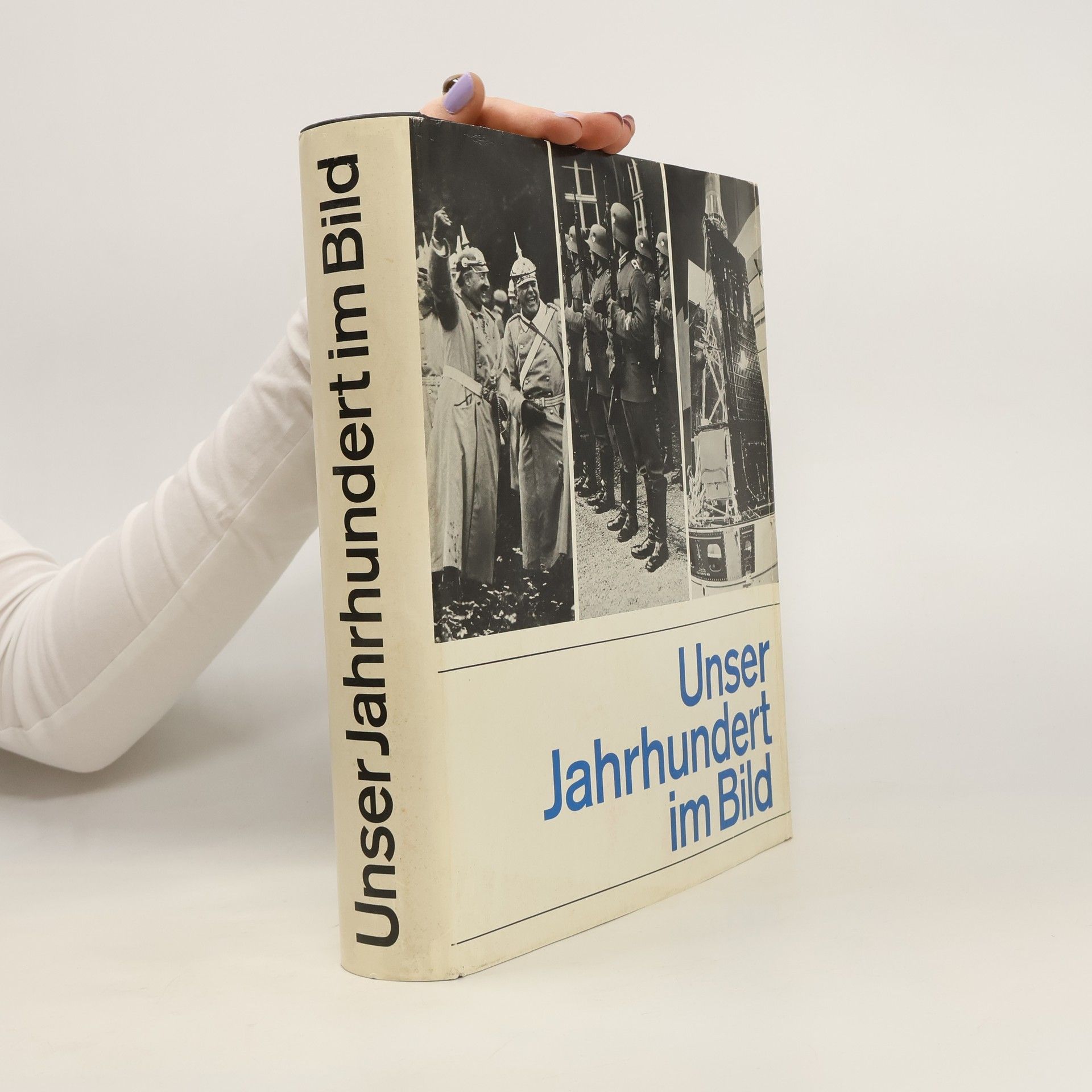 Collectif d'auteurs Unser Jahrhundert im Bild