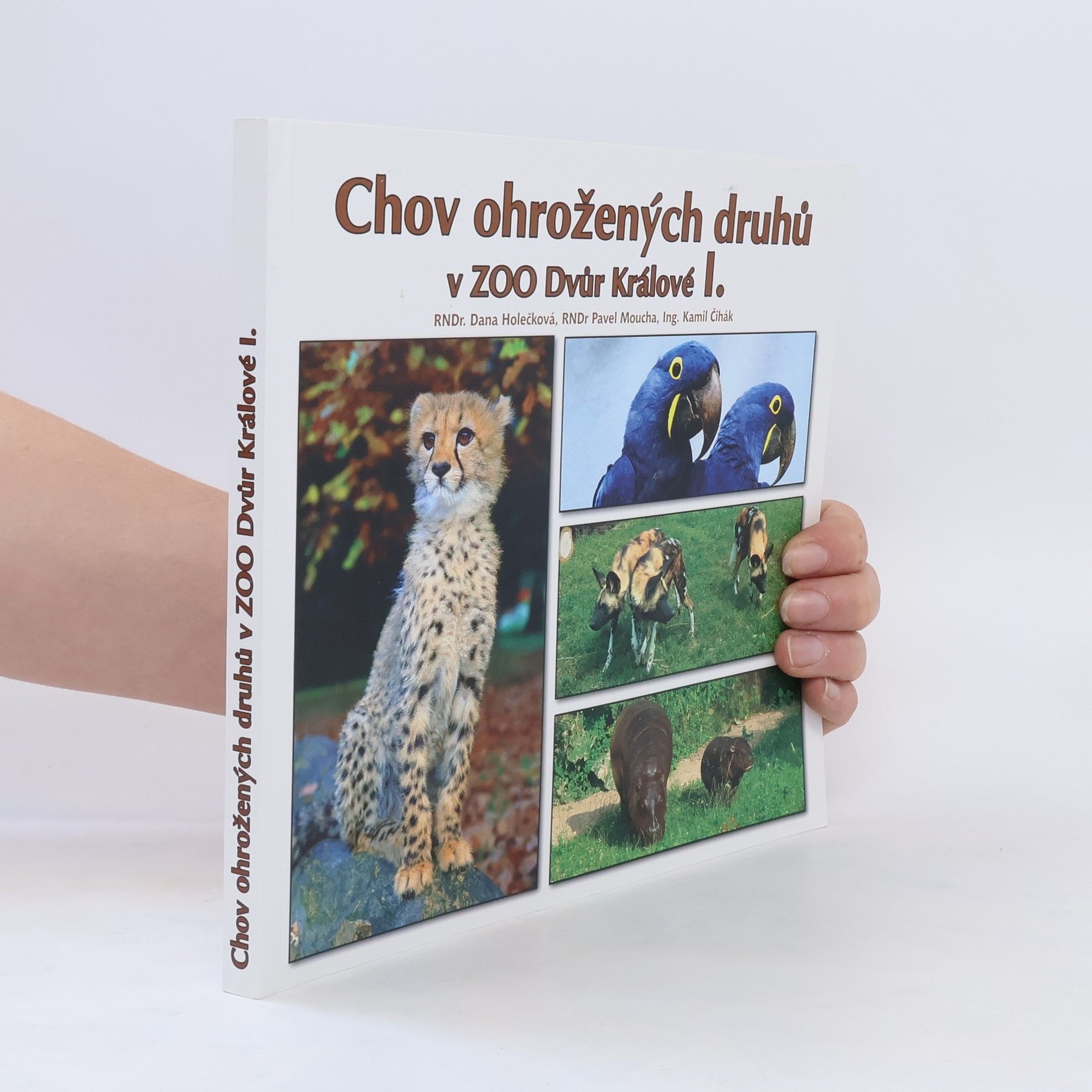 kolektiv Chov ohrožených druhů v ZOO Dvůr Králové I.