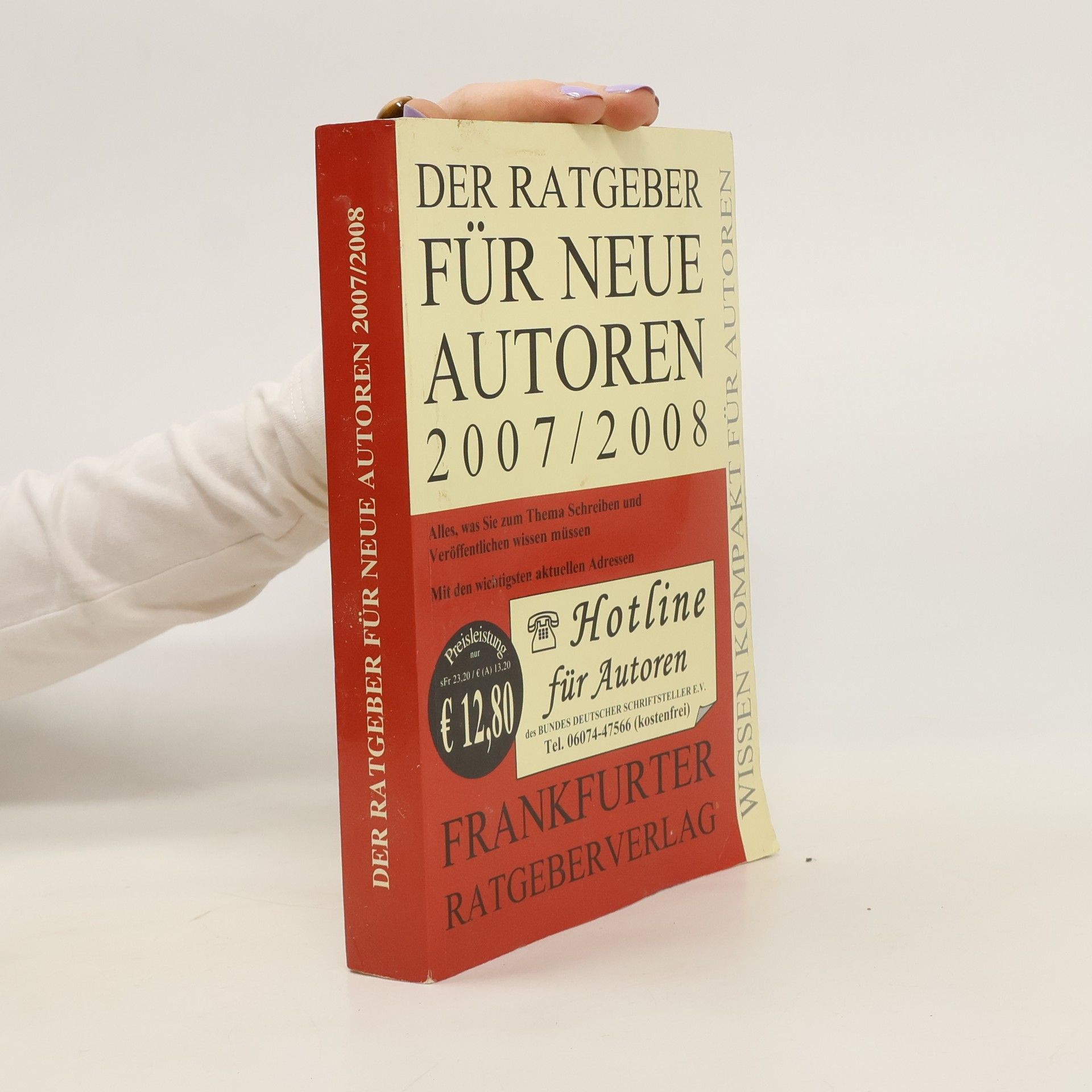kolektiv Der Ratgeber für neue Autoren 2007/2008