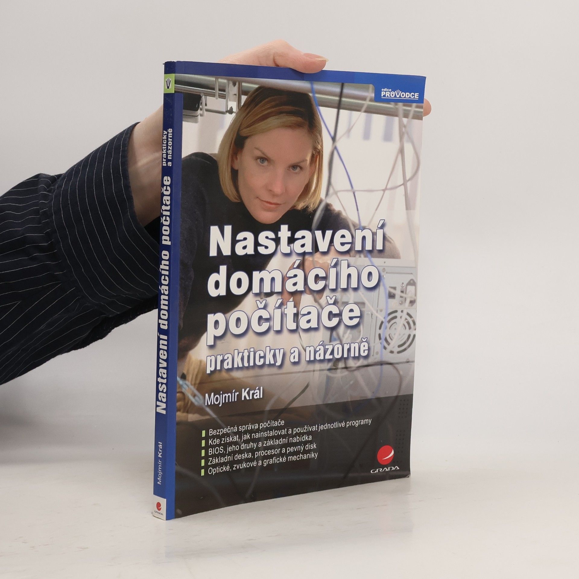 Mojmír Král Nastavení domácího počítače : prakticky a názorně