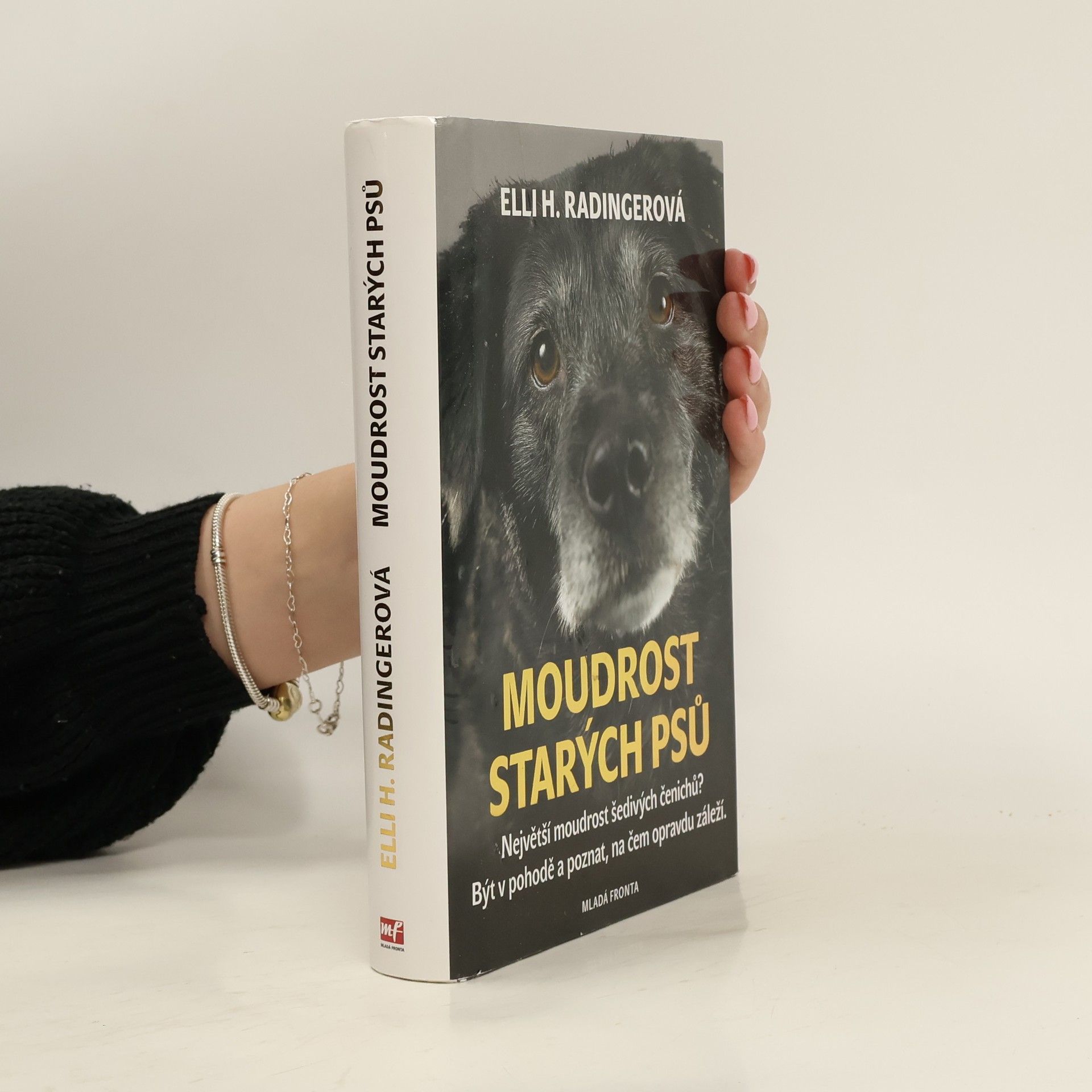 Elli H. Radinger Moudrost starých psů