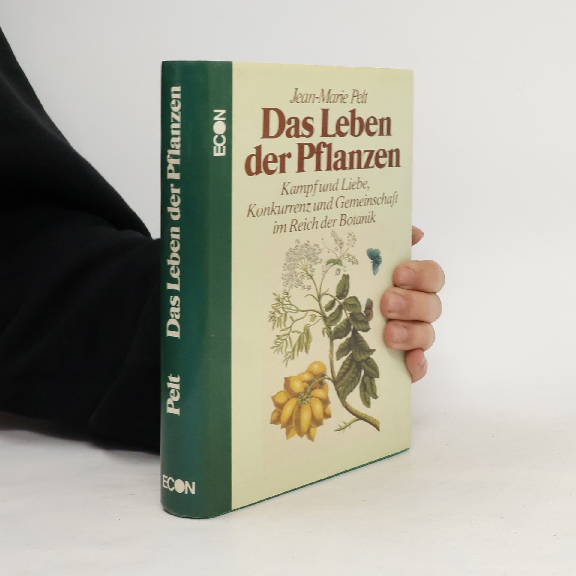 Jean-Marie Pelt Das Leben der Pflanzen