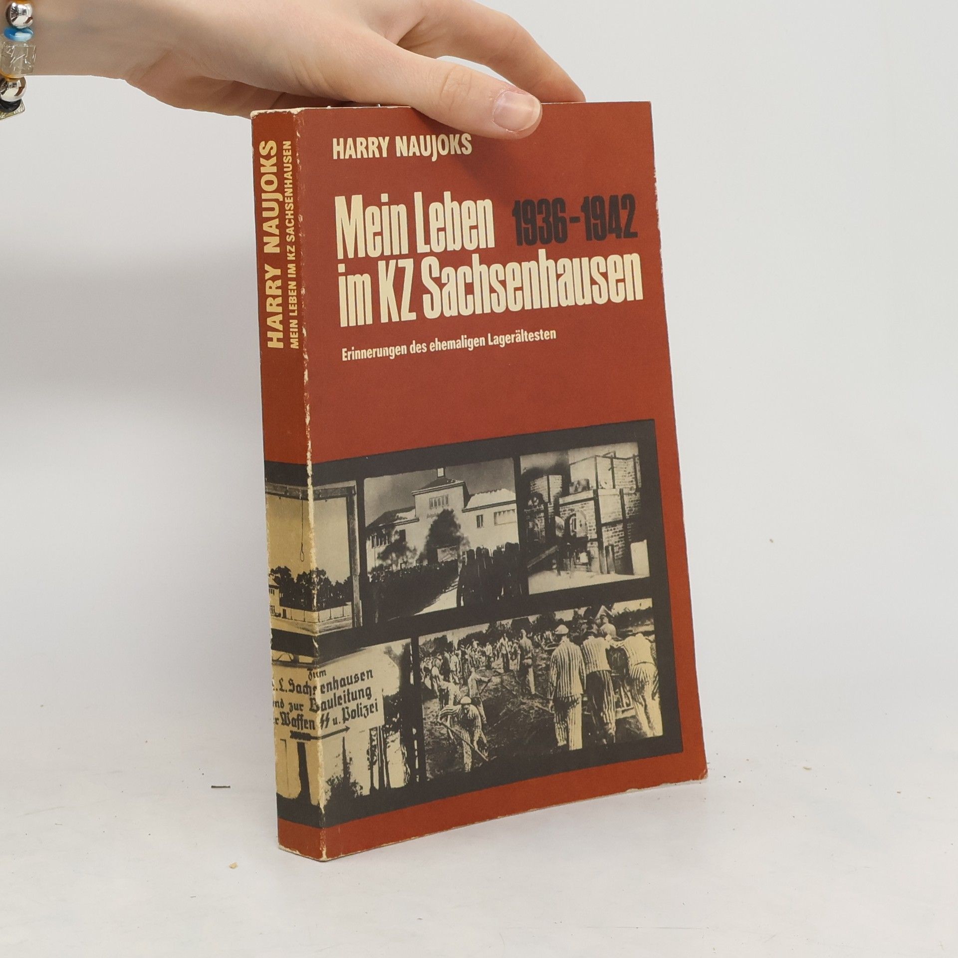 Harry Naujoks Mein Leben im KZ Sachsenhausen 1936 - 1942