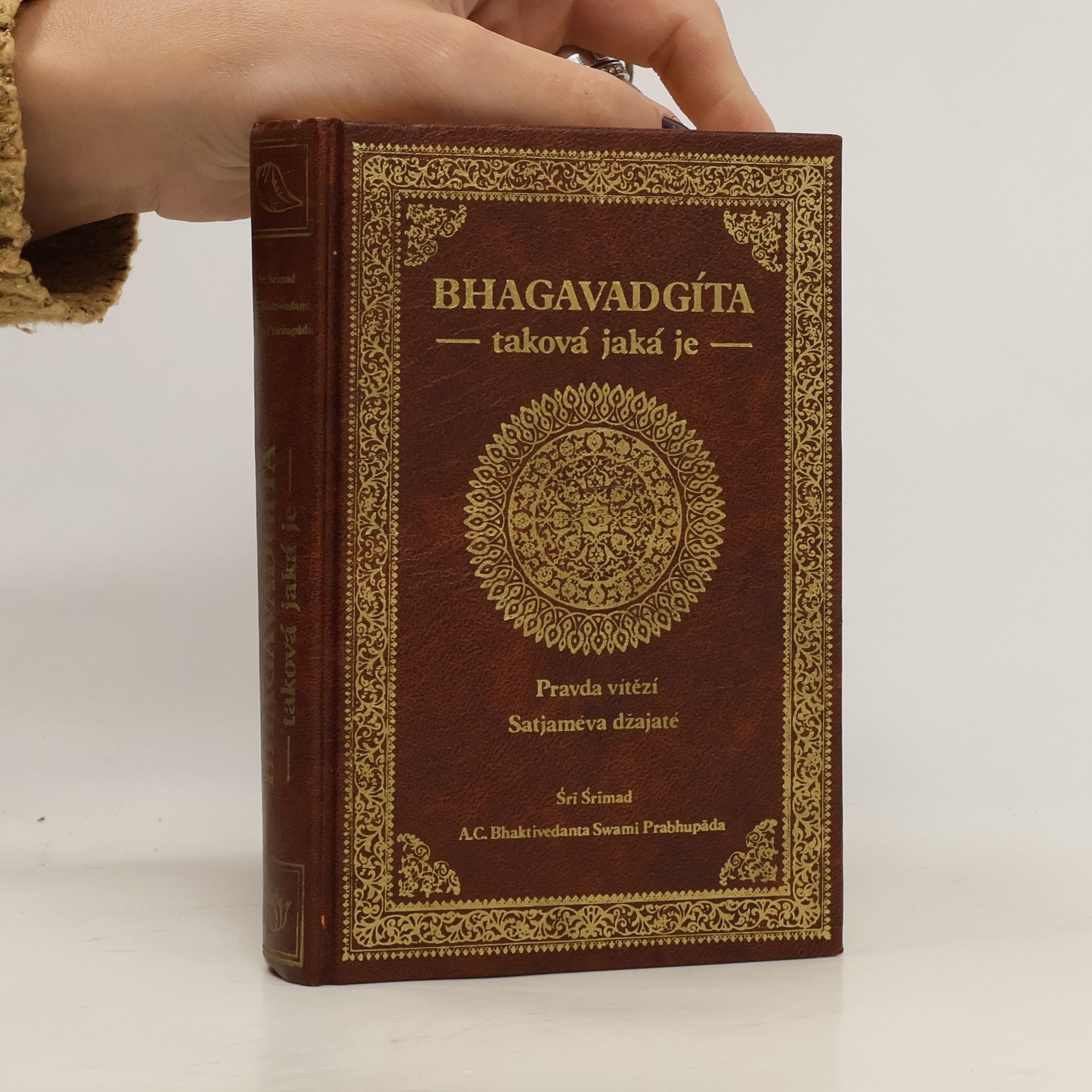 A.C. Bhaktivedanta Swami Prabhupada Bhagavadgíta. Taková jaká je