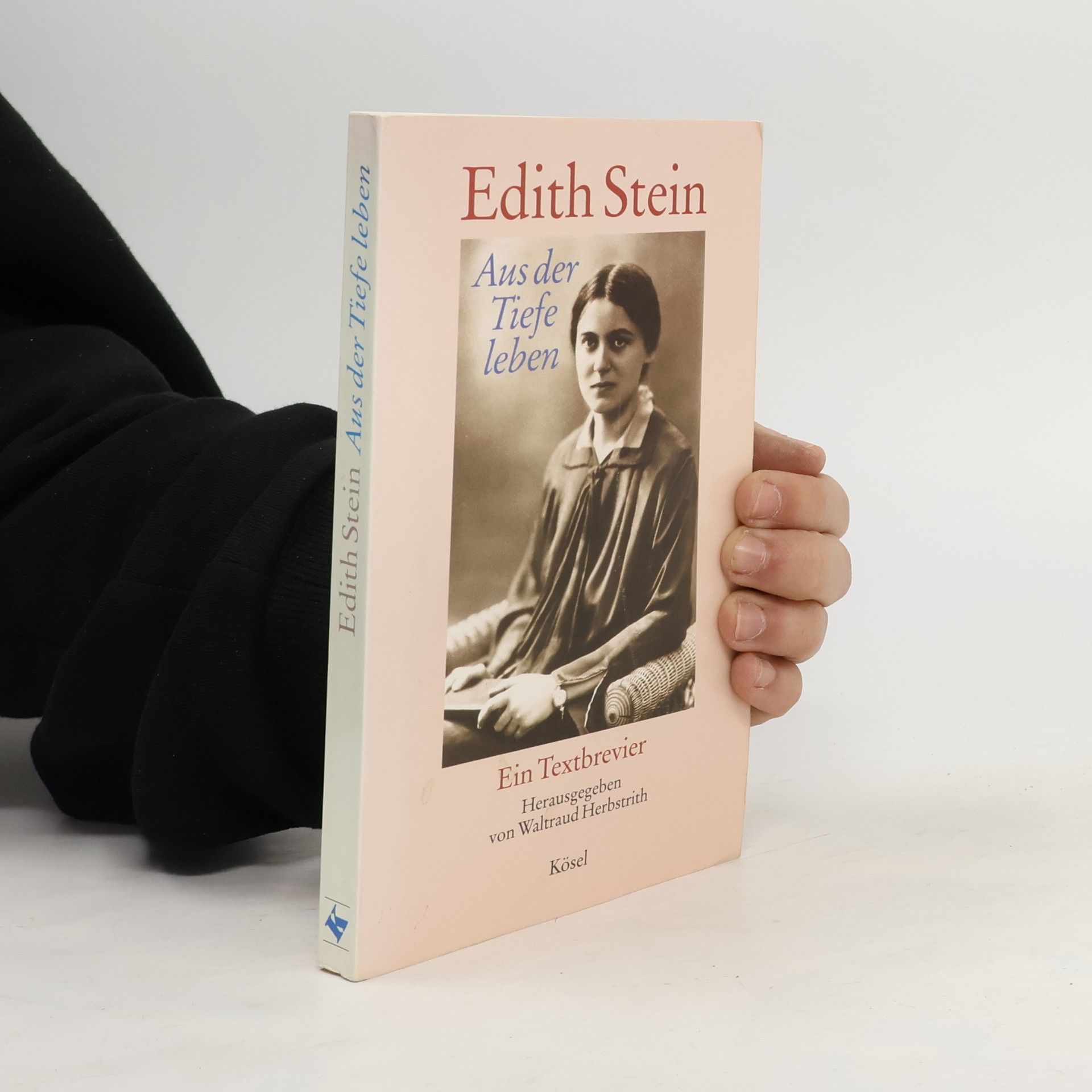 Edith Stein Aus der Tiefe leben