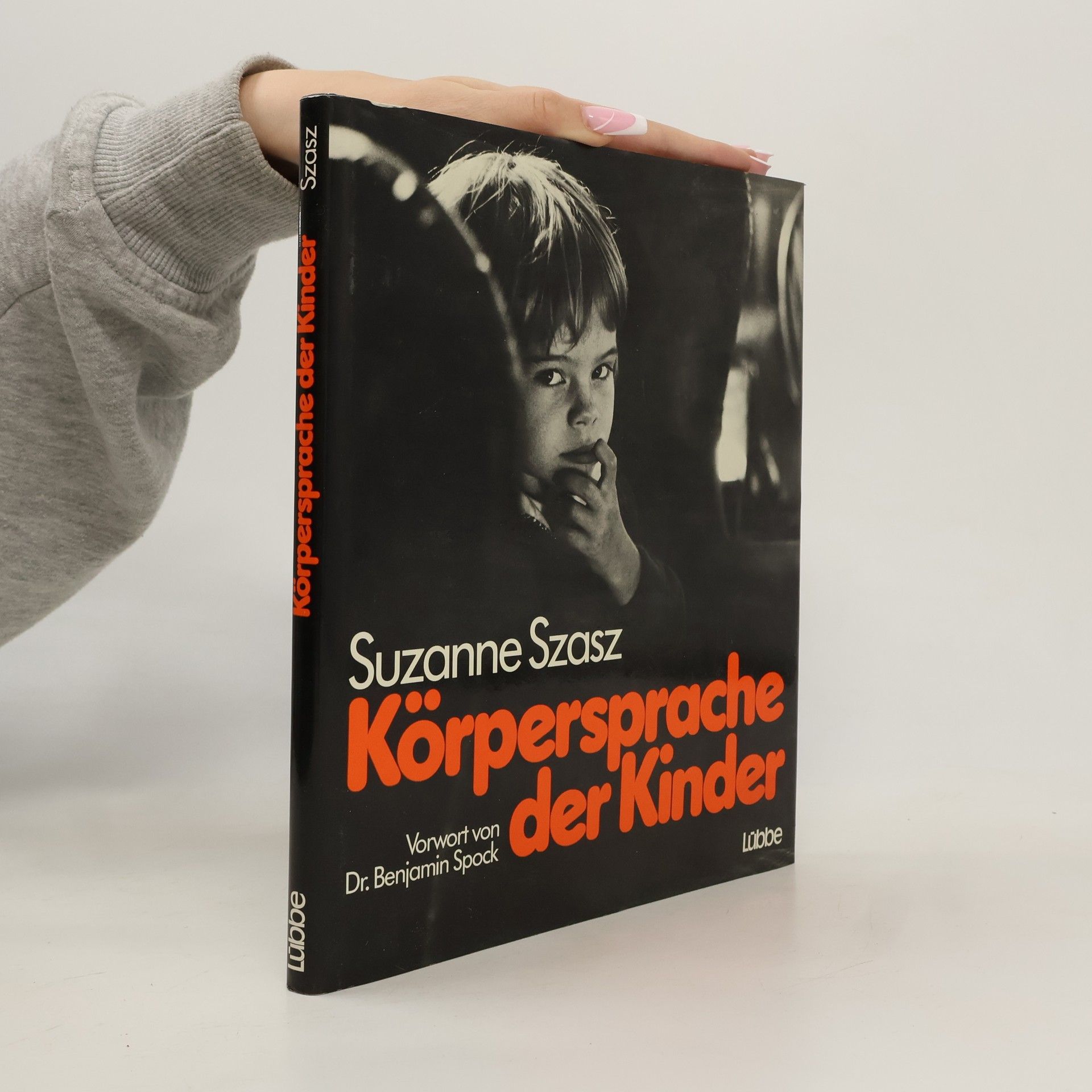 Suzanne Szasz Körpersprache der Kinder