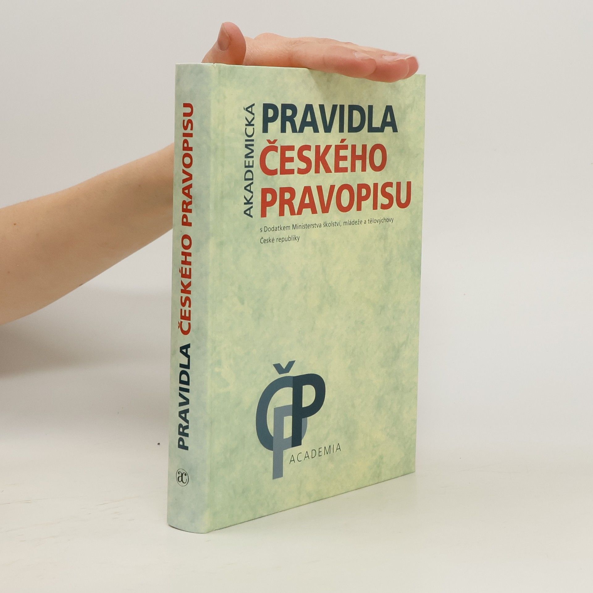 Autorenkollektiv Akademická pravidla českého pravopisu