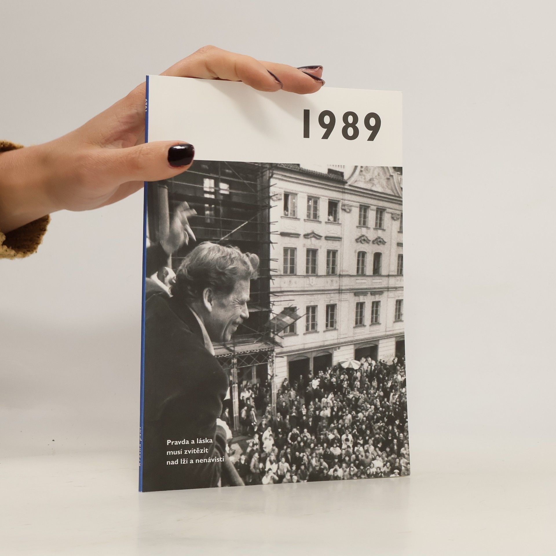Autorenkollektiv 1989 - Jaké to tenkrát bylo aneb Co se stalo v roce, kdy jste se narodili
