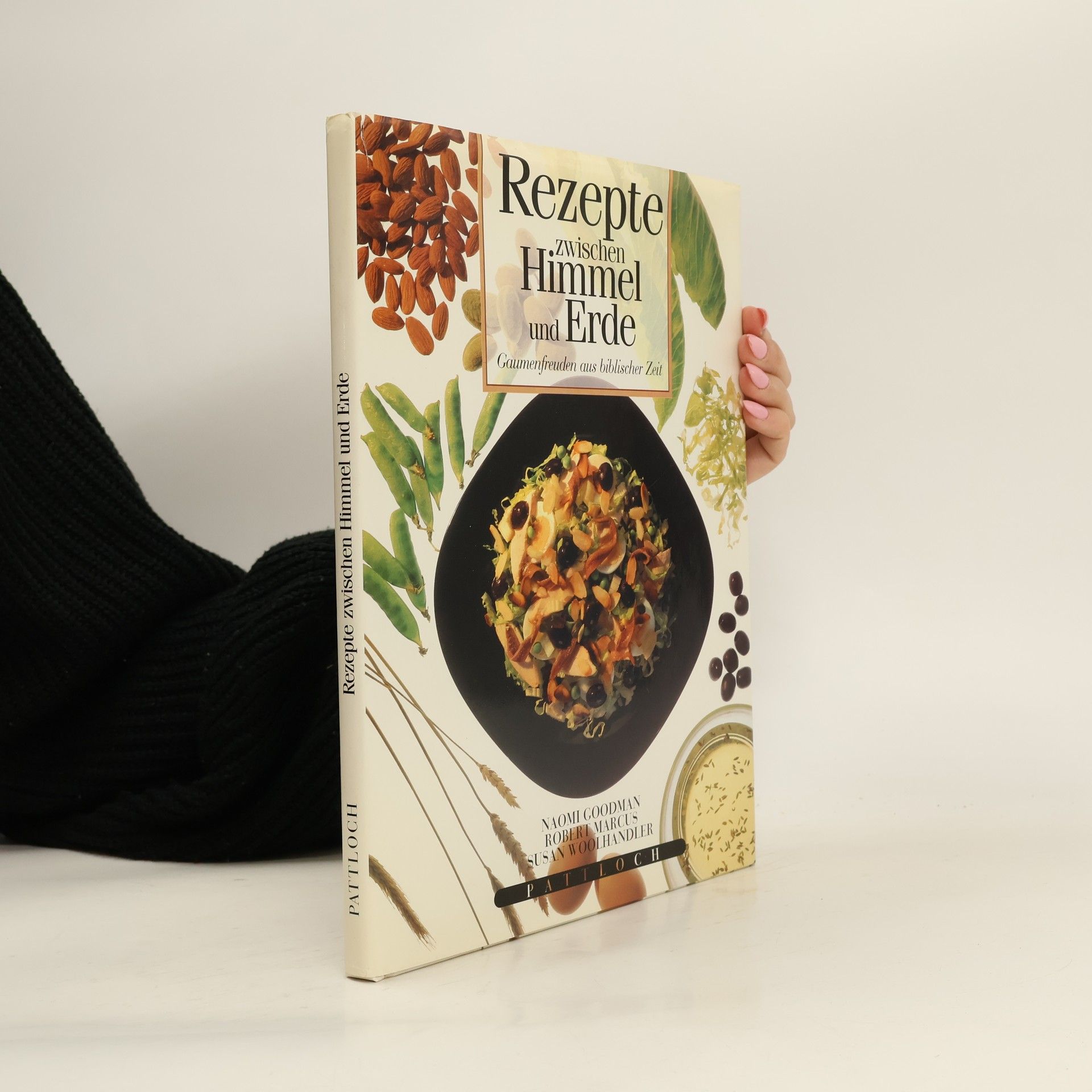 Naomi Goodman Rezepte zwischen Himmel und Erde. Gaumenfreuden aus biblischer Zeit.
