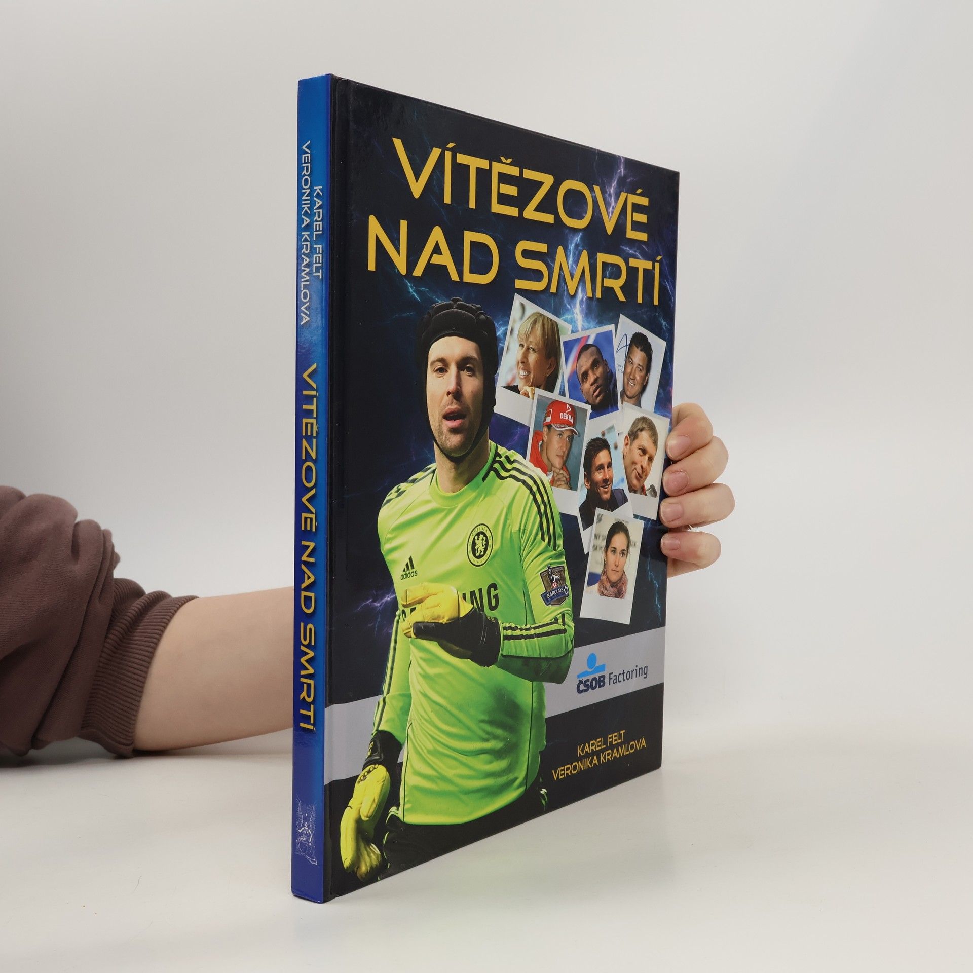 Karel Felt Vítězové nad smrtí
