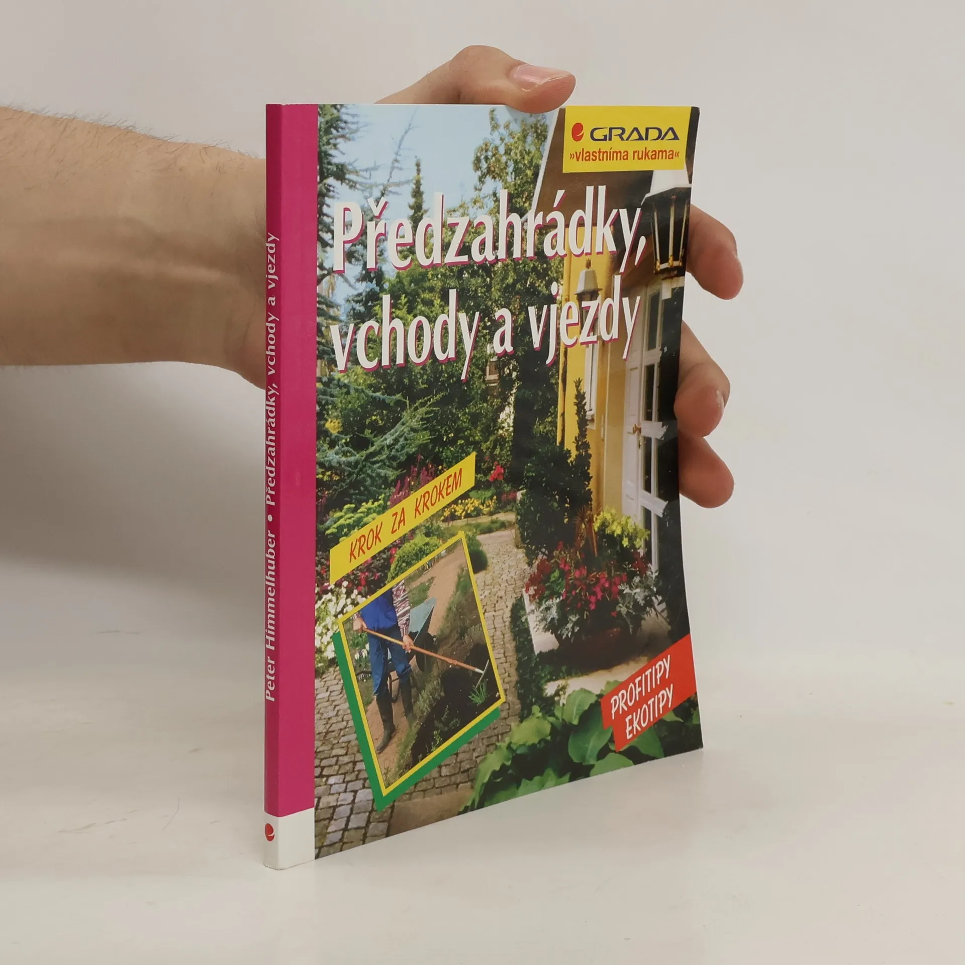 Předzahrádky, vchody a vjezdy | Kniha | mäkká | Peter Himmelhuber | CS