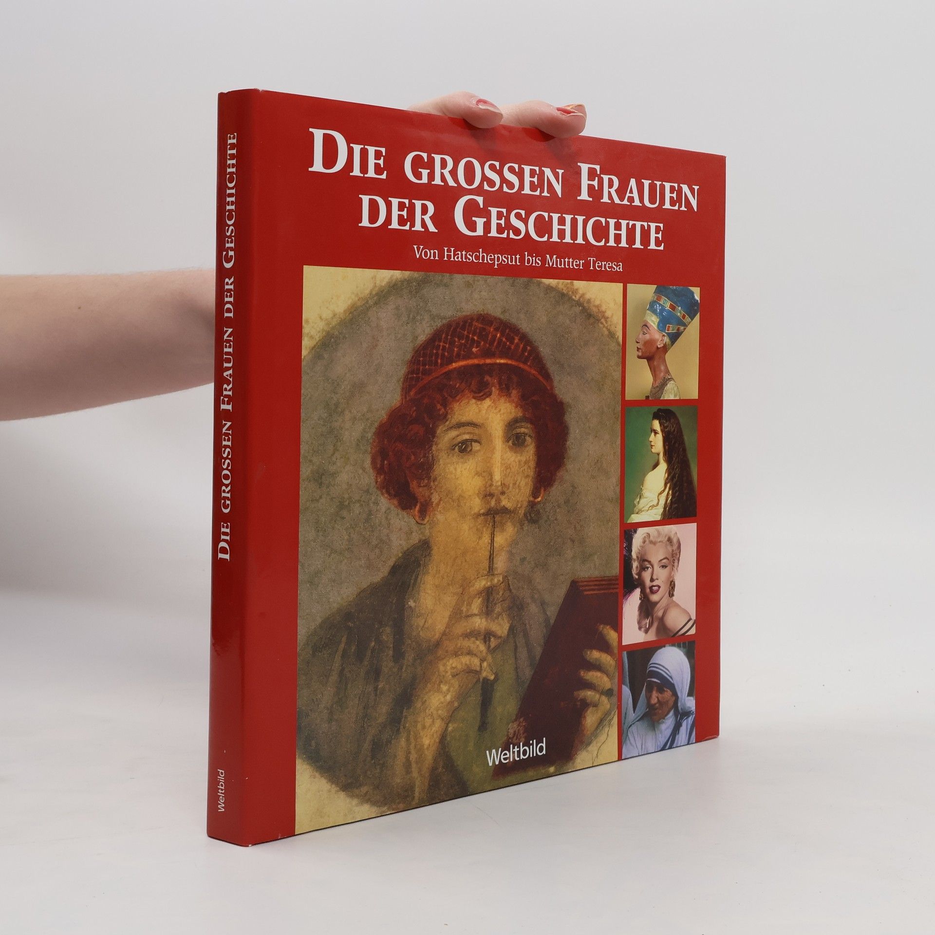 Marianne Menzel Die grossen Frauen der Geschichte. Von Hatschepsut bis Mutter Teresa