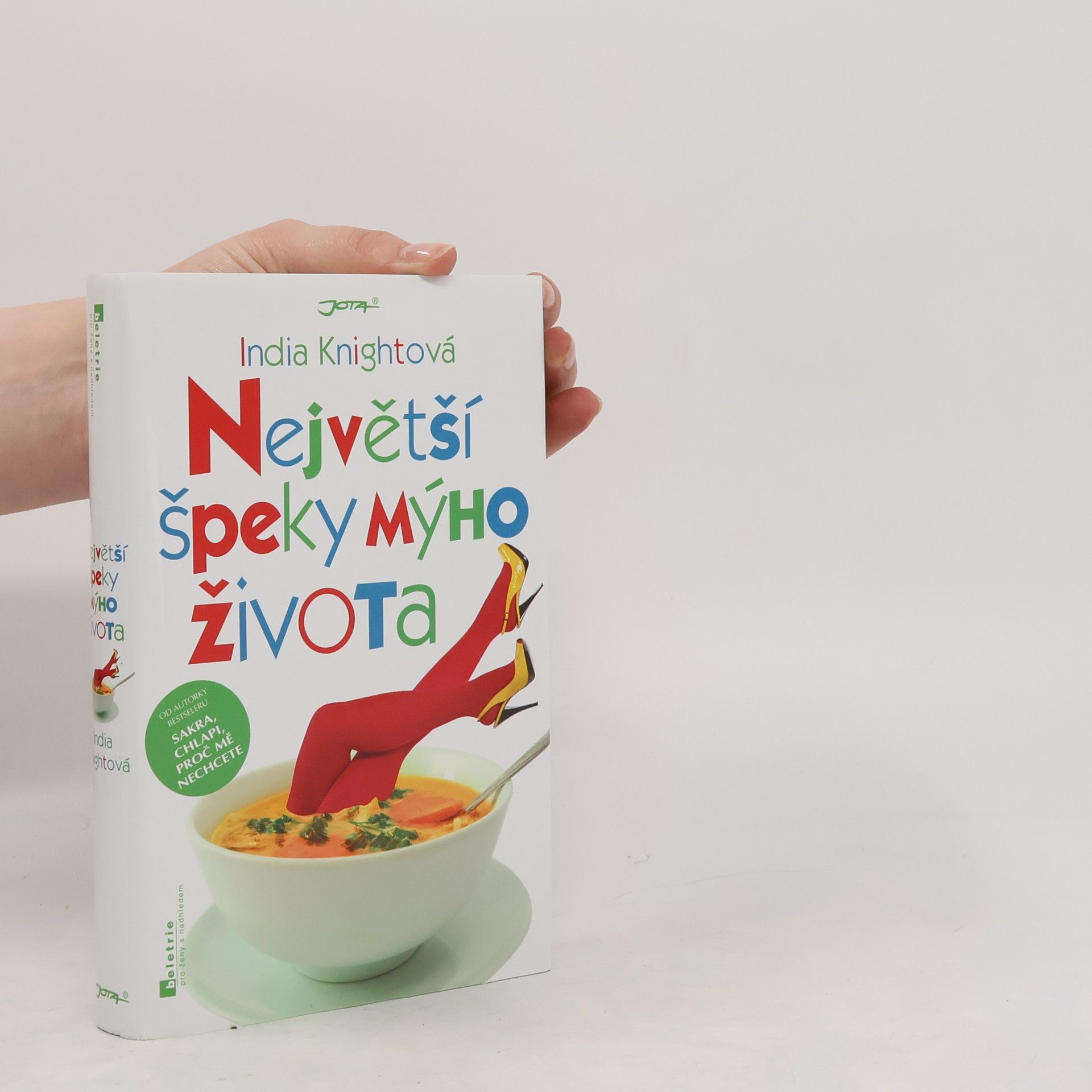 India Knight Největší špeky mýho života