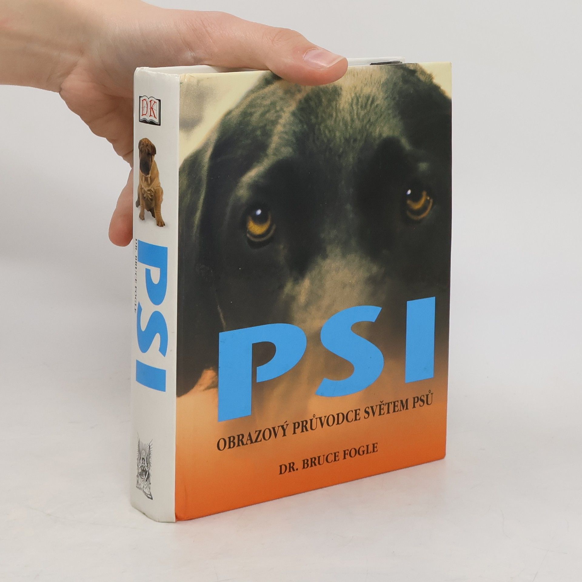 Bruce Fogle Psi. Obrazový průvodce světem psů