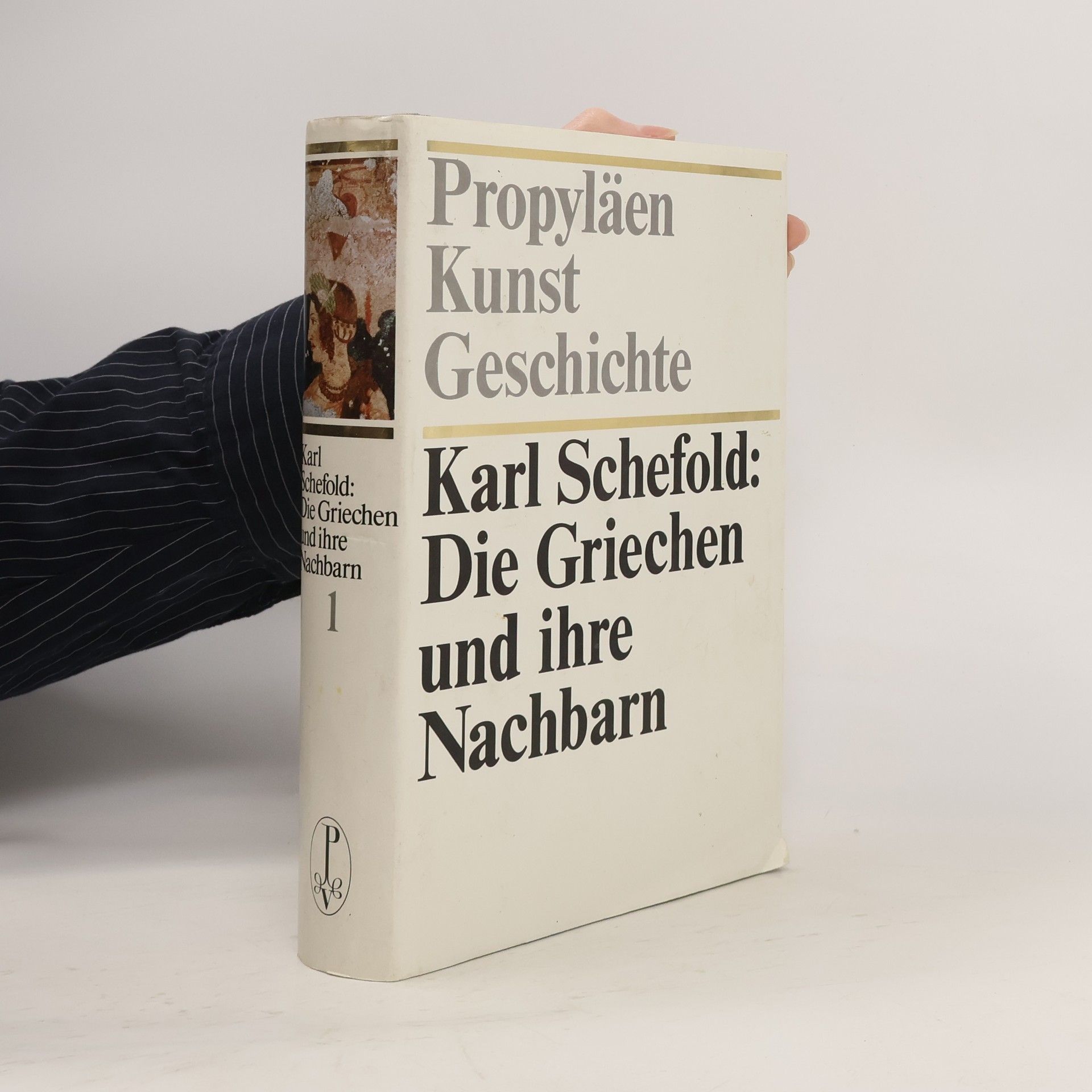 Theodor Krauß Propyläen Kunstgeschichte 1. Die Griechen und ihre Nachbarn