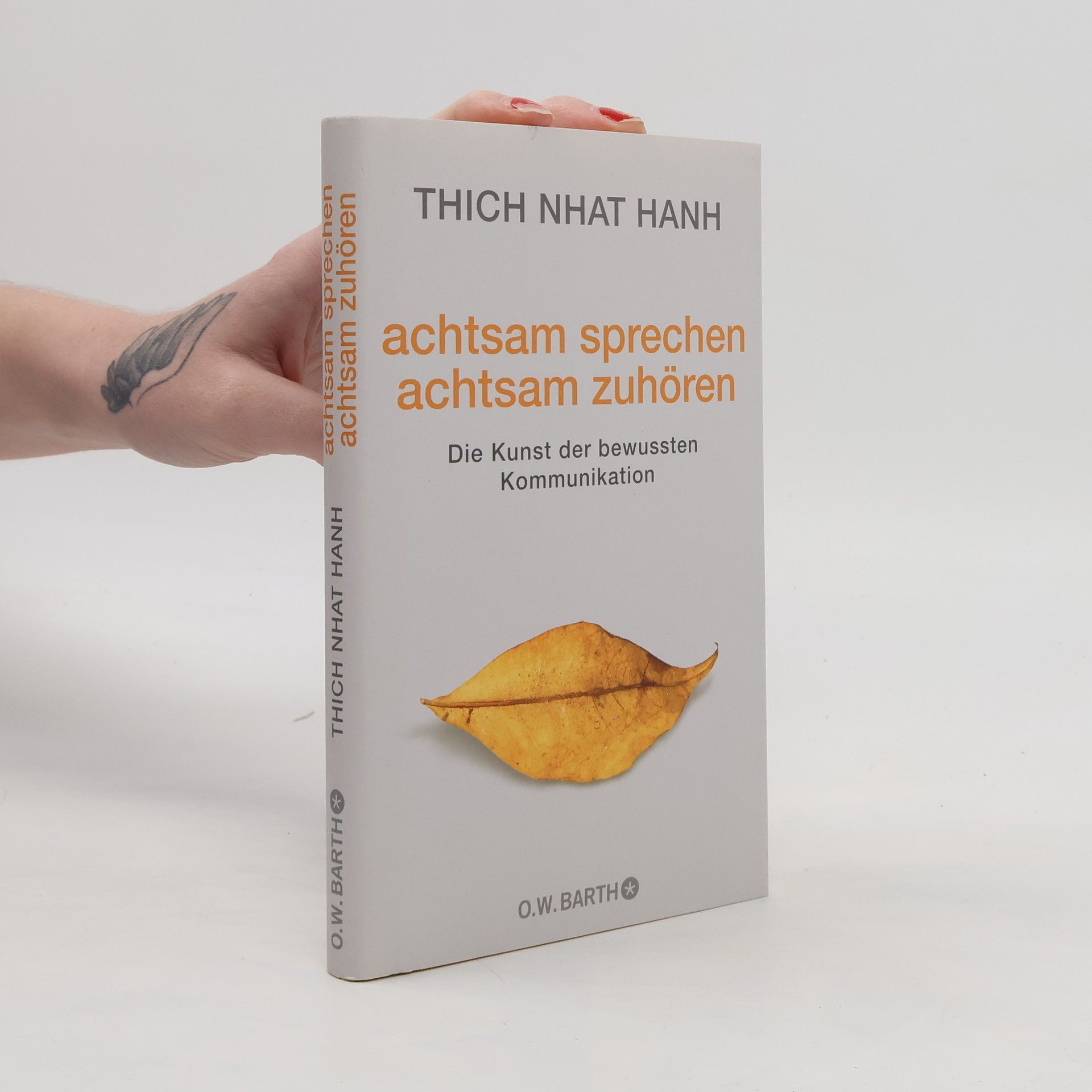 Thích Nhất Hạnh Achtsam sprechen - achtsam zuhören