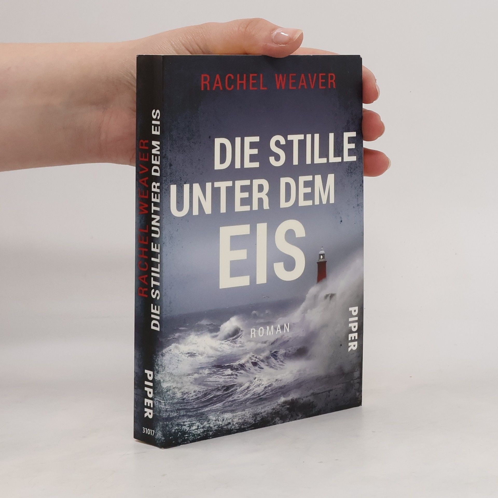 Rachel Weaver Die Stille unter dem Eis
