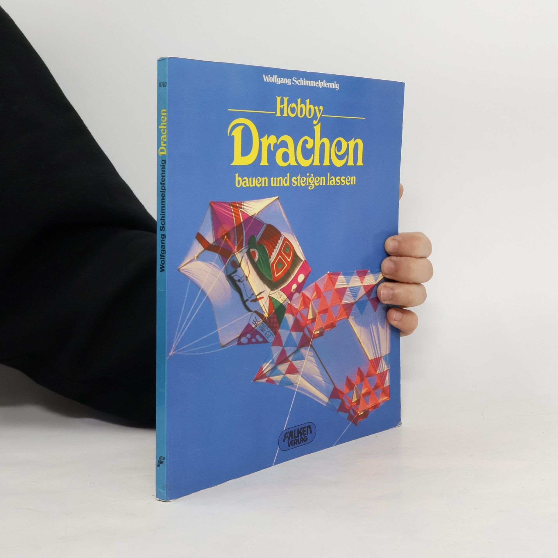 Wolfgang Schimmelpfennig Hobby Drachen bauen und steigen lassen