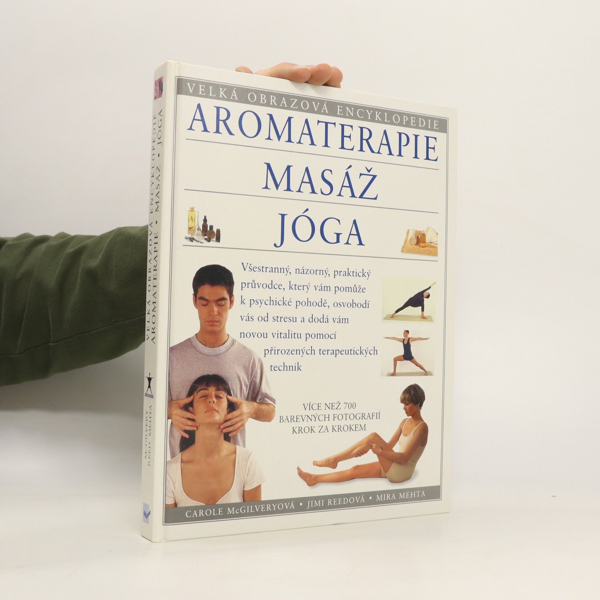 Sue Atkinson Aromaterapie. Masáž. Jóga: Velká obrazová encyklopedie