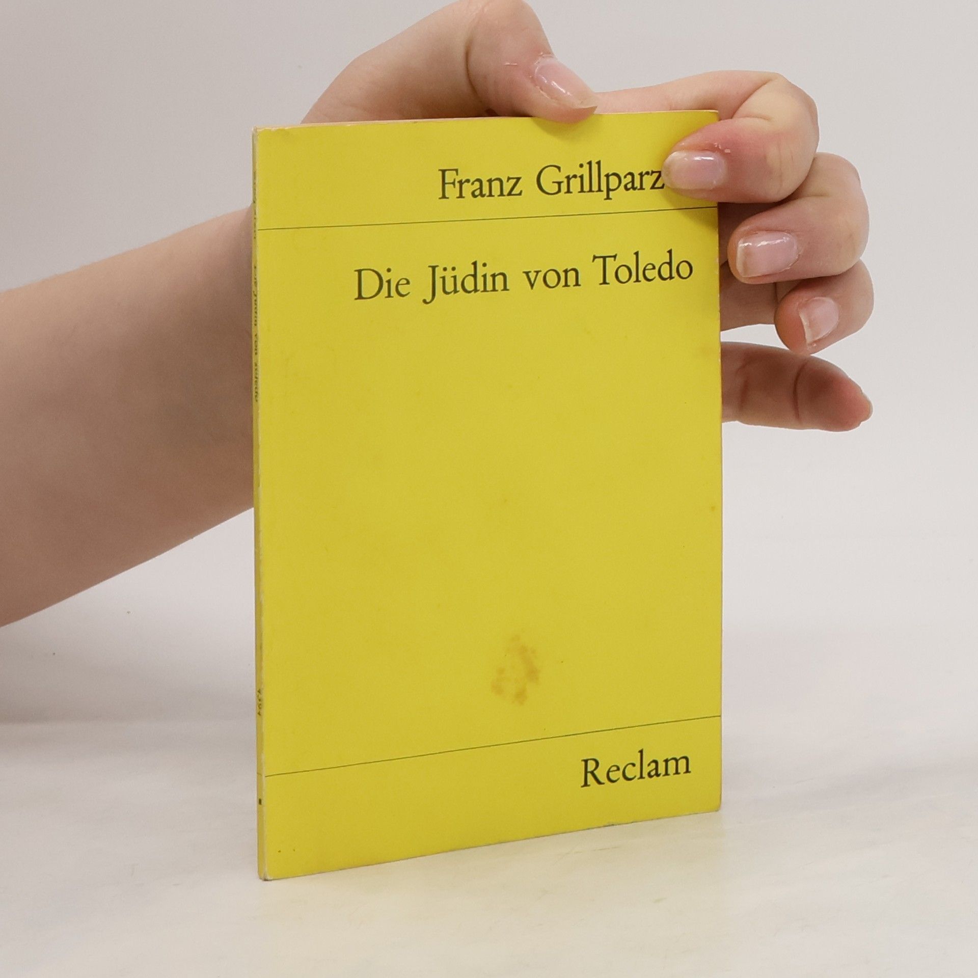 Franz Grillparzer Die Jüdin von Toledo