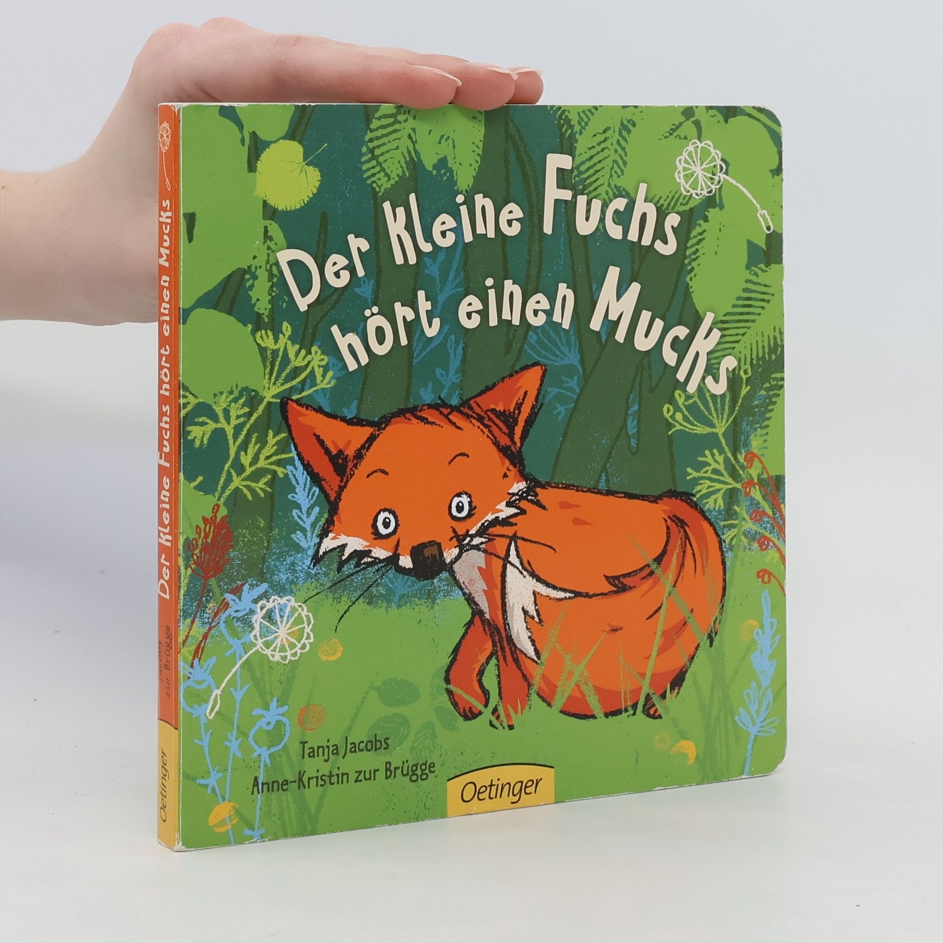 Tanja Jacobs Der kleine Fuchs hört einen Mucks