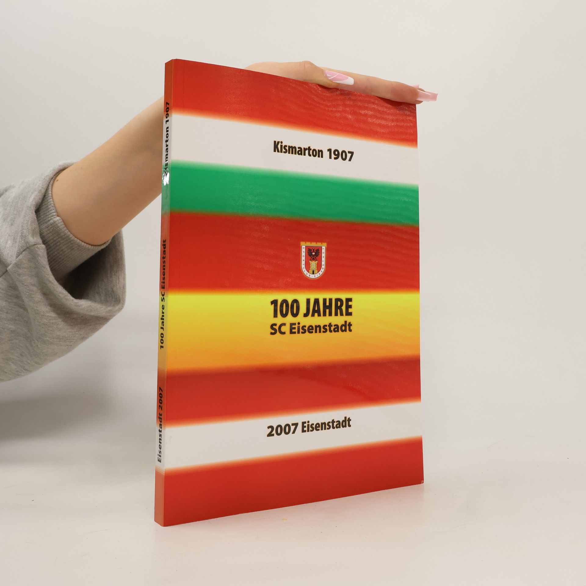 Auteurscollectief 100 Jahre SC Eisenstadt