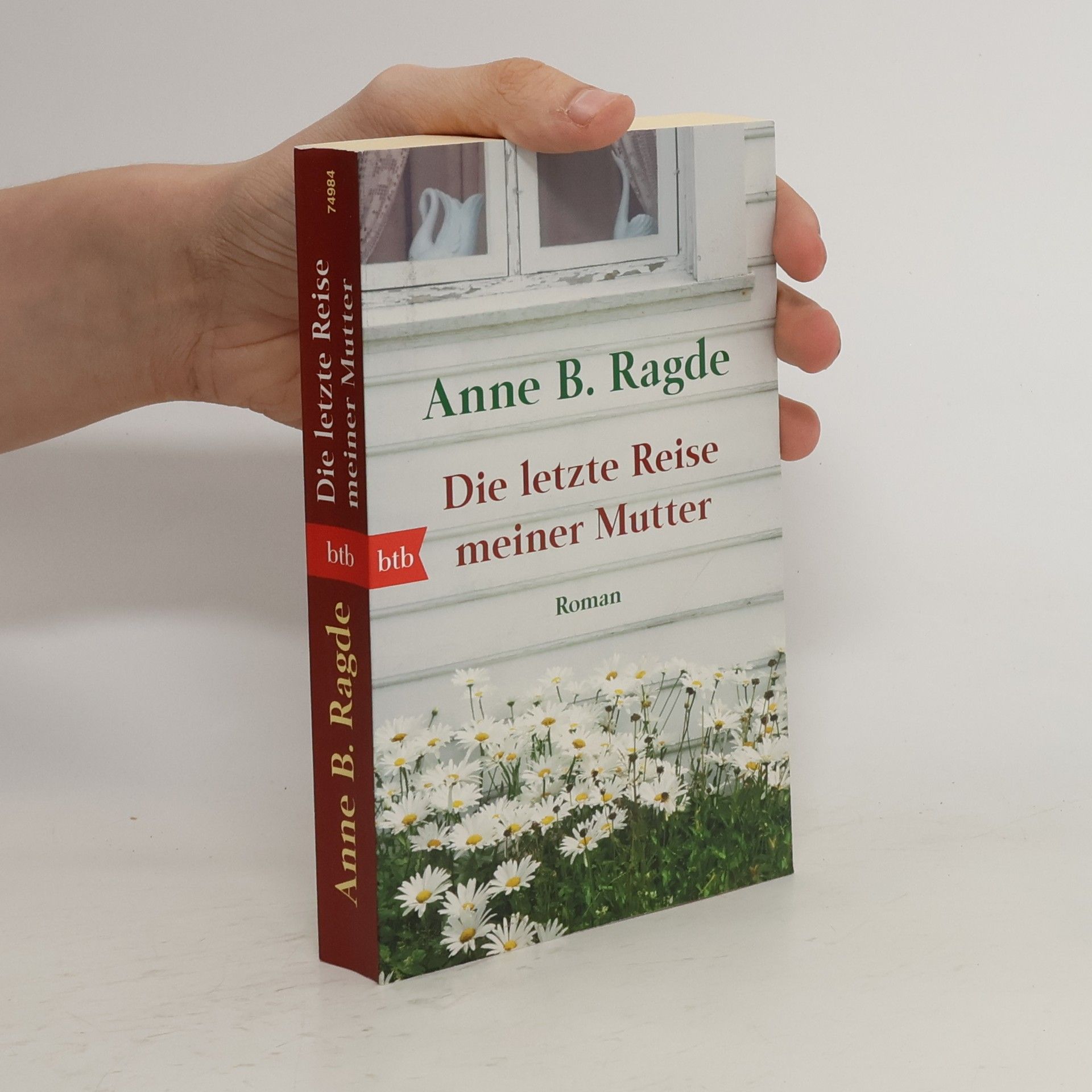 Anne B. Ragde Die letzte Reise meiner Mutter