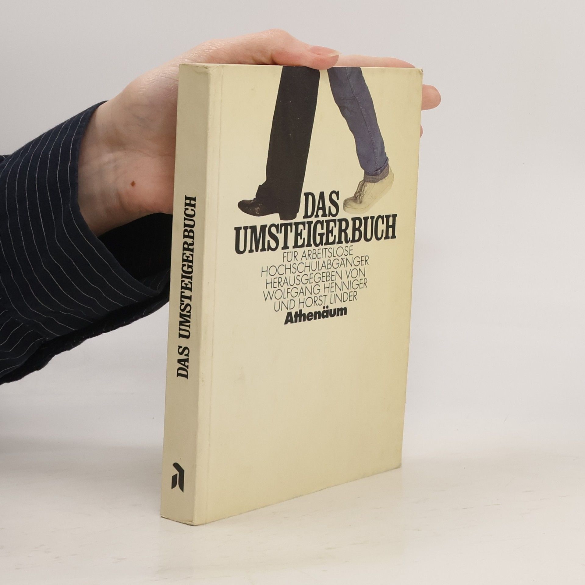 Wolfgang Henniger Das Umsteigerbuch für arbeitslose Hochschulabgänger