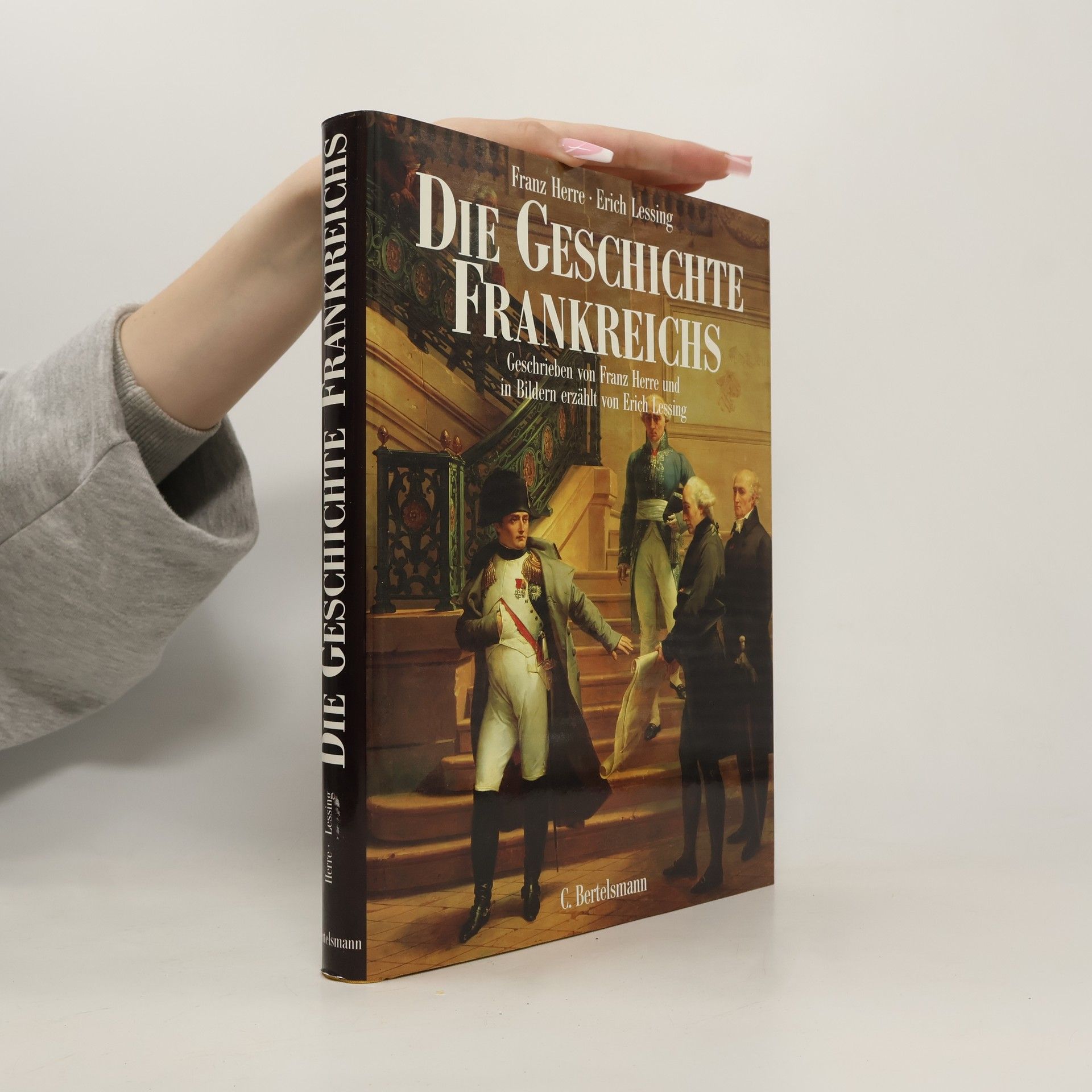 Franz Herre Die Geschichte Frankreichs