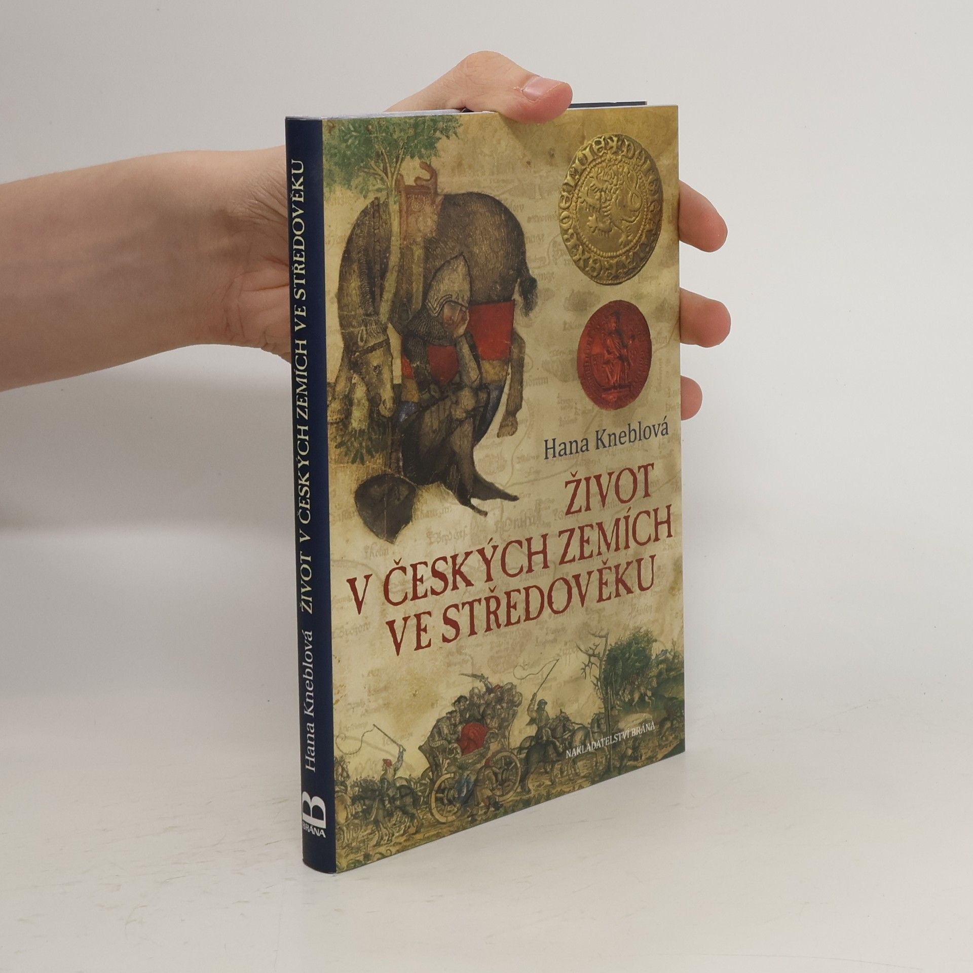 Hana Kneblová Život v českých zemích ve středověku