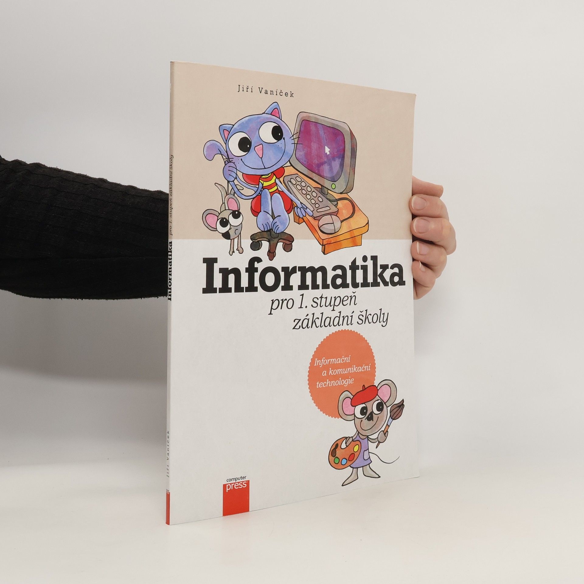 Jiří Vaníček Informatika pro 1. stupeň základní školy