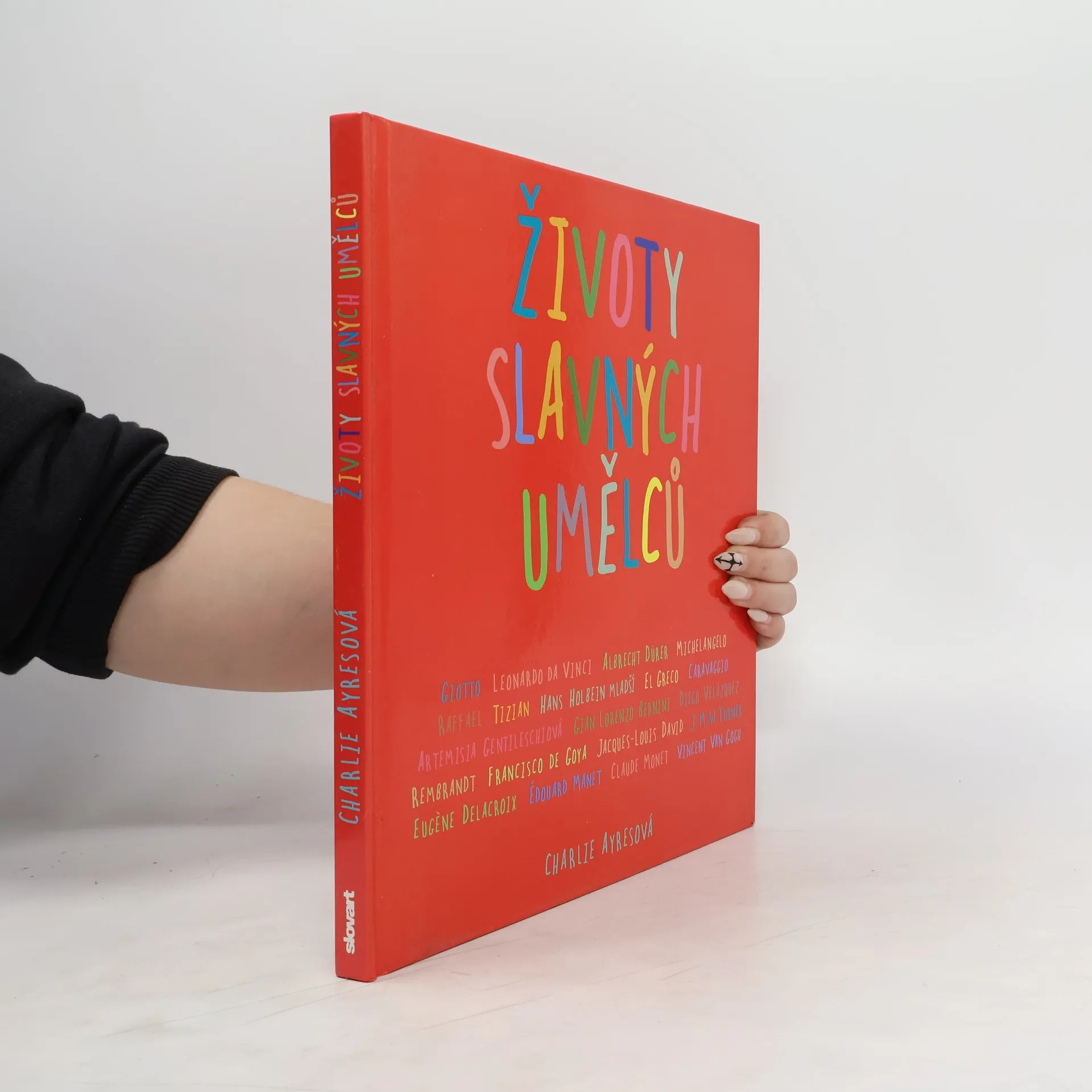 Životy slavných umělců | Kniha | Charlie Ayres | CS