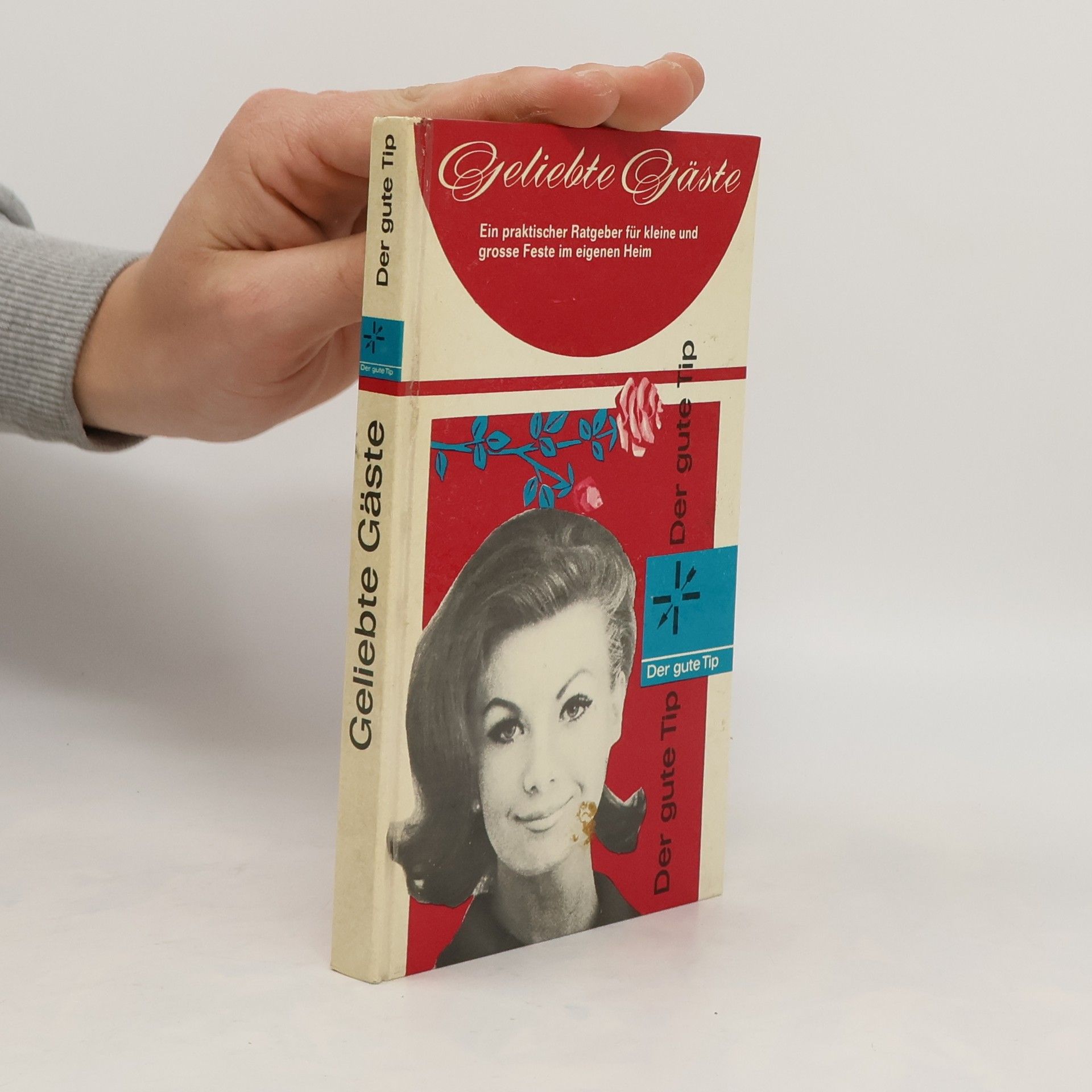 Collectif d'auteurs Der gute Tip. Geliebte Gäste