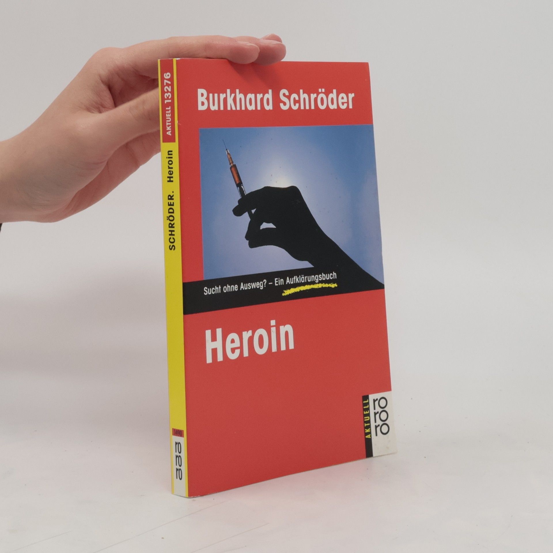 Burkhard Schröder Heroin