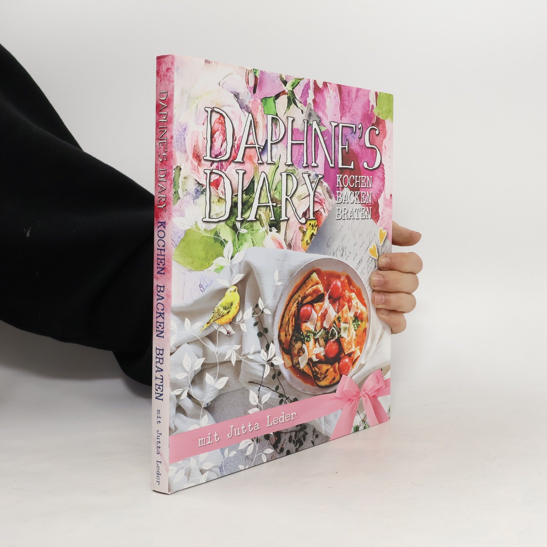 Jutta Leder Daphne's diary - kochen, backen und braten
