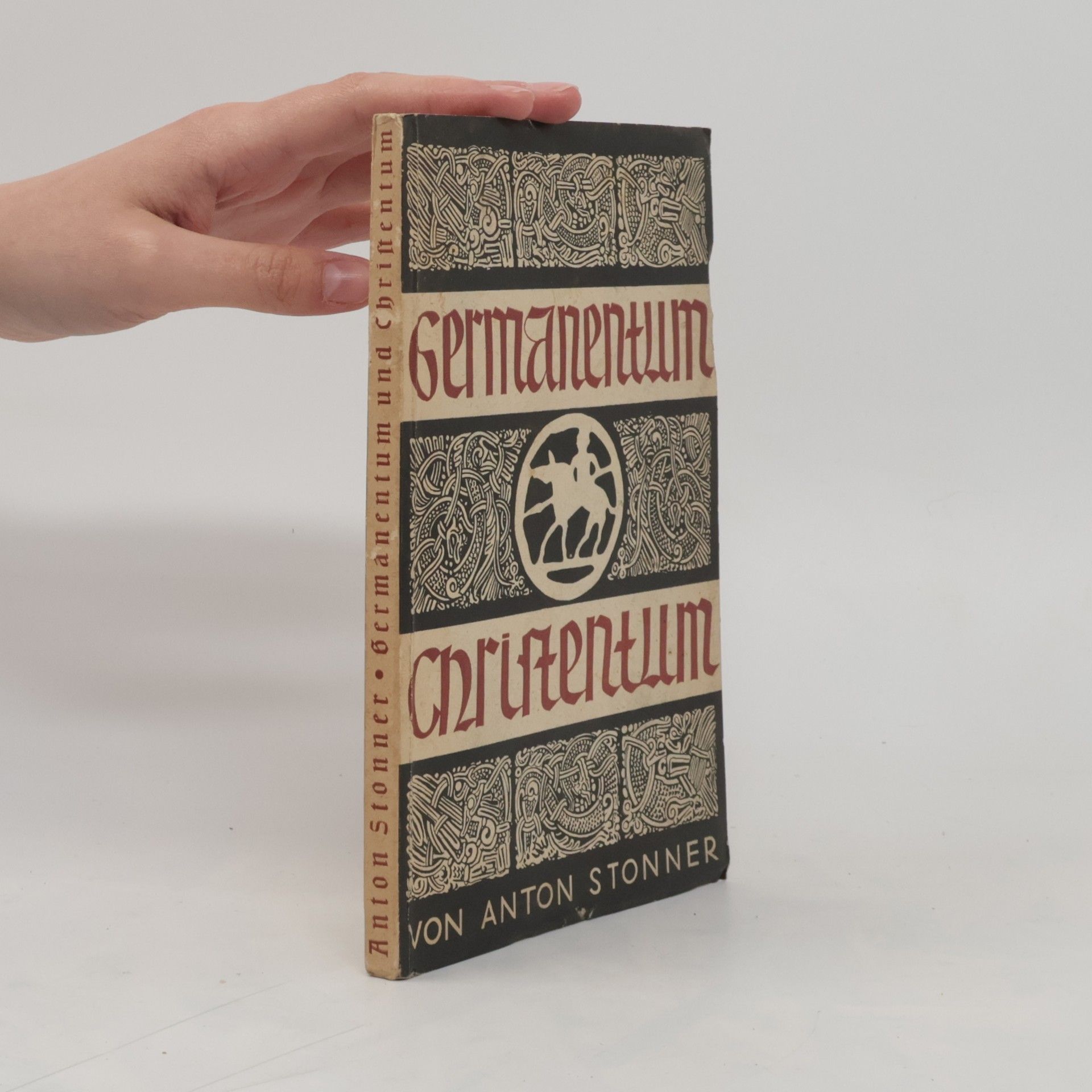 Anton Stonner Germanentum und Christentum