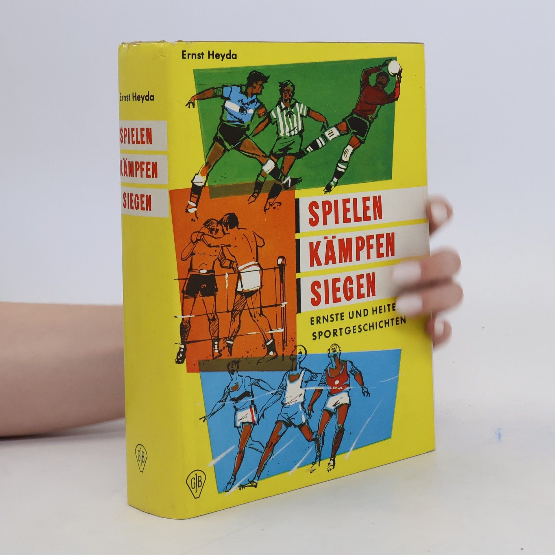 Ernst Heyda Spielen, Kämpfen, Siegen