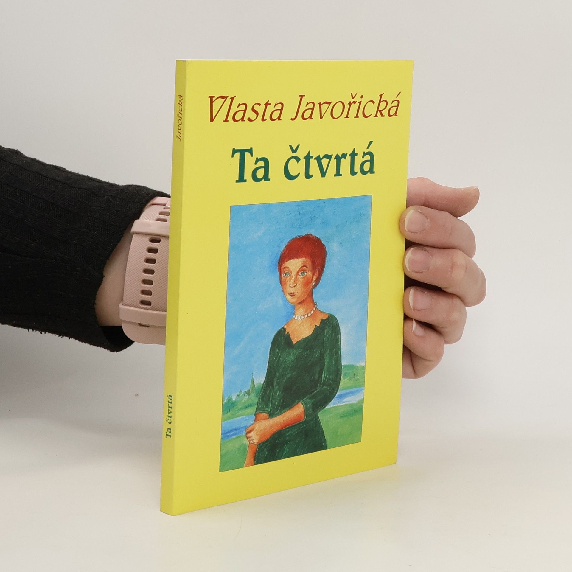 Vlasta Javořická Ta čtvrtá