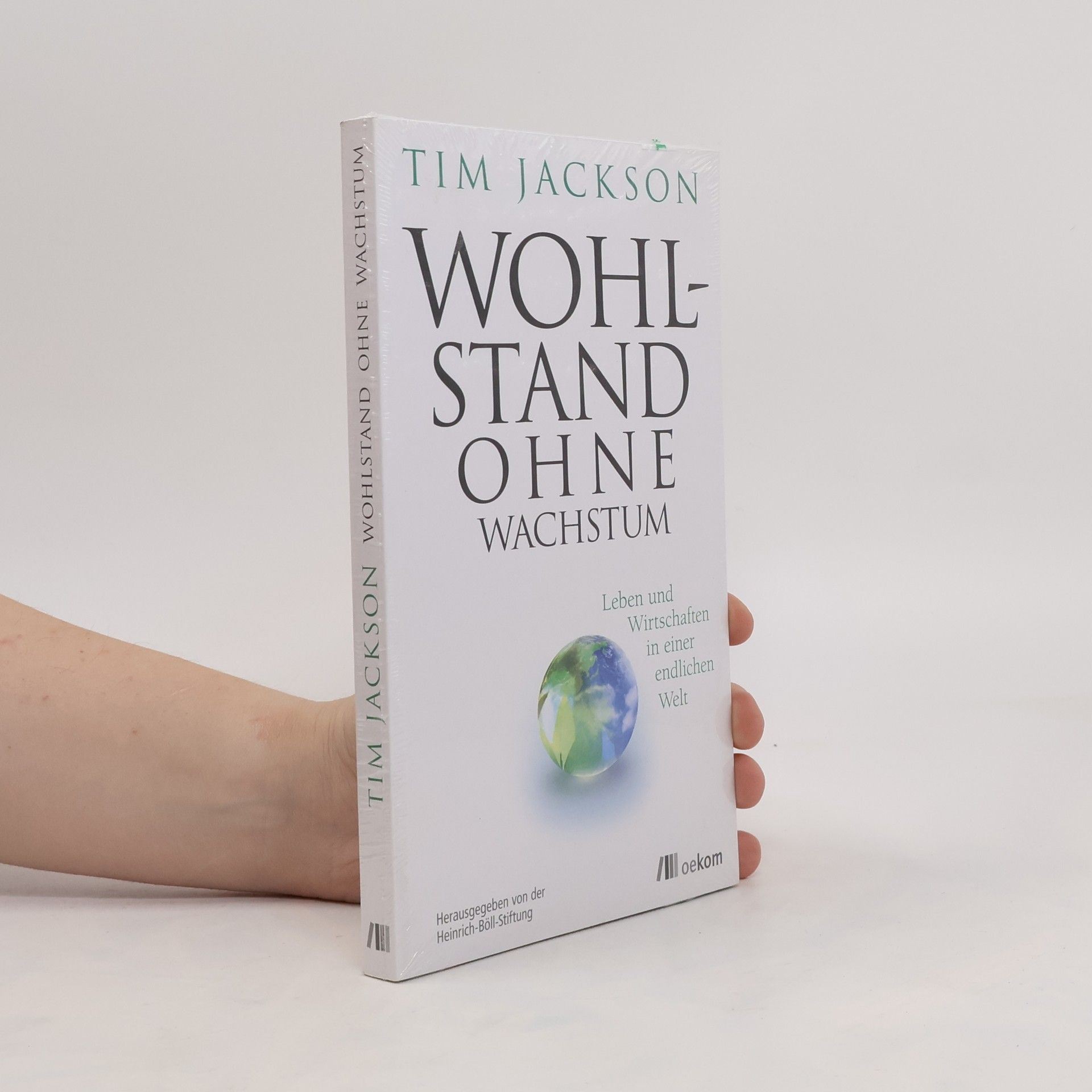Tim Jackson Wohlstand ohne Wachstum