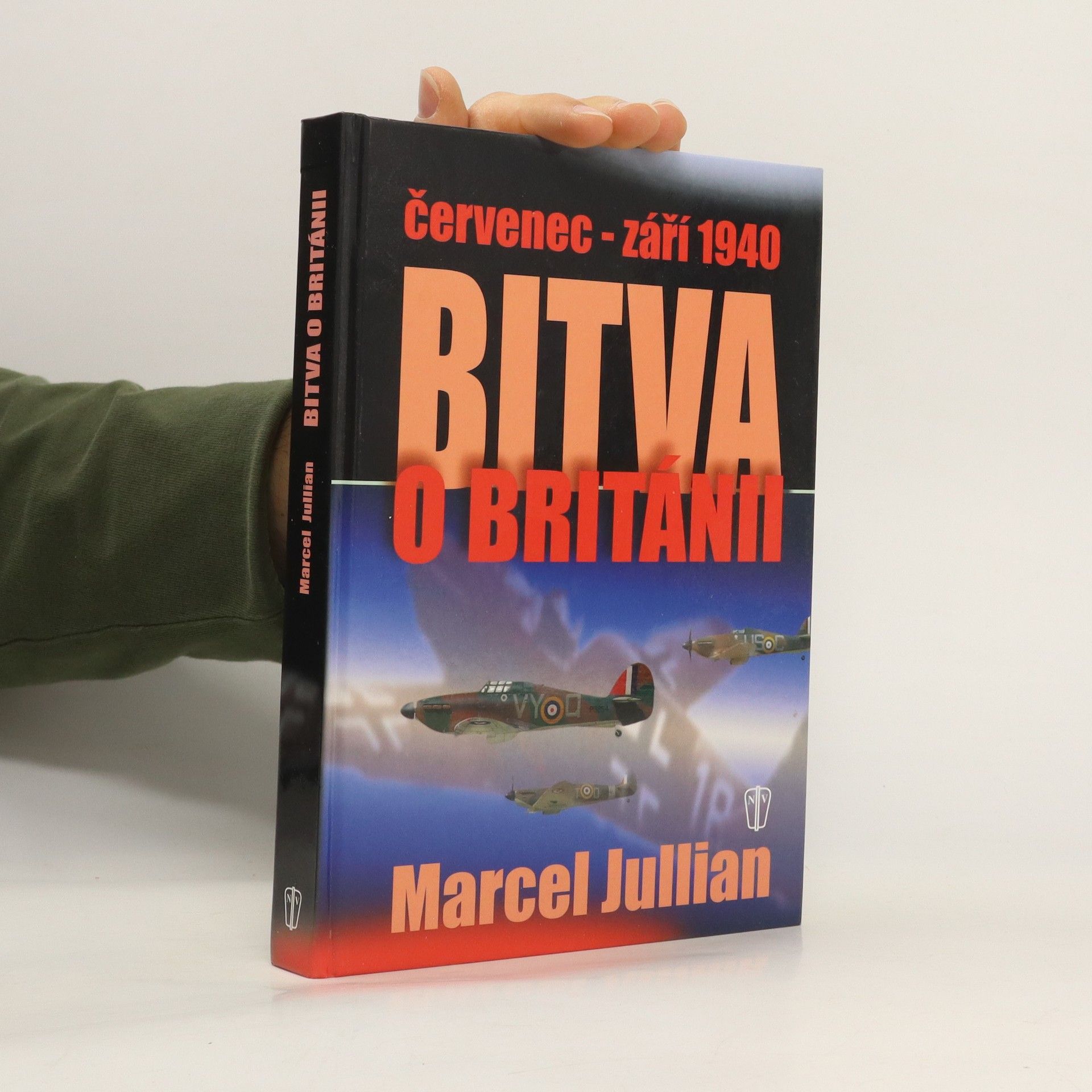 Marcel Jullian Bitva o Británii : červenec - září 1940