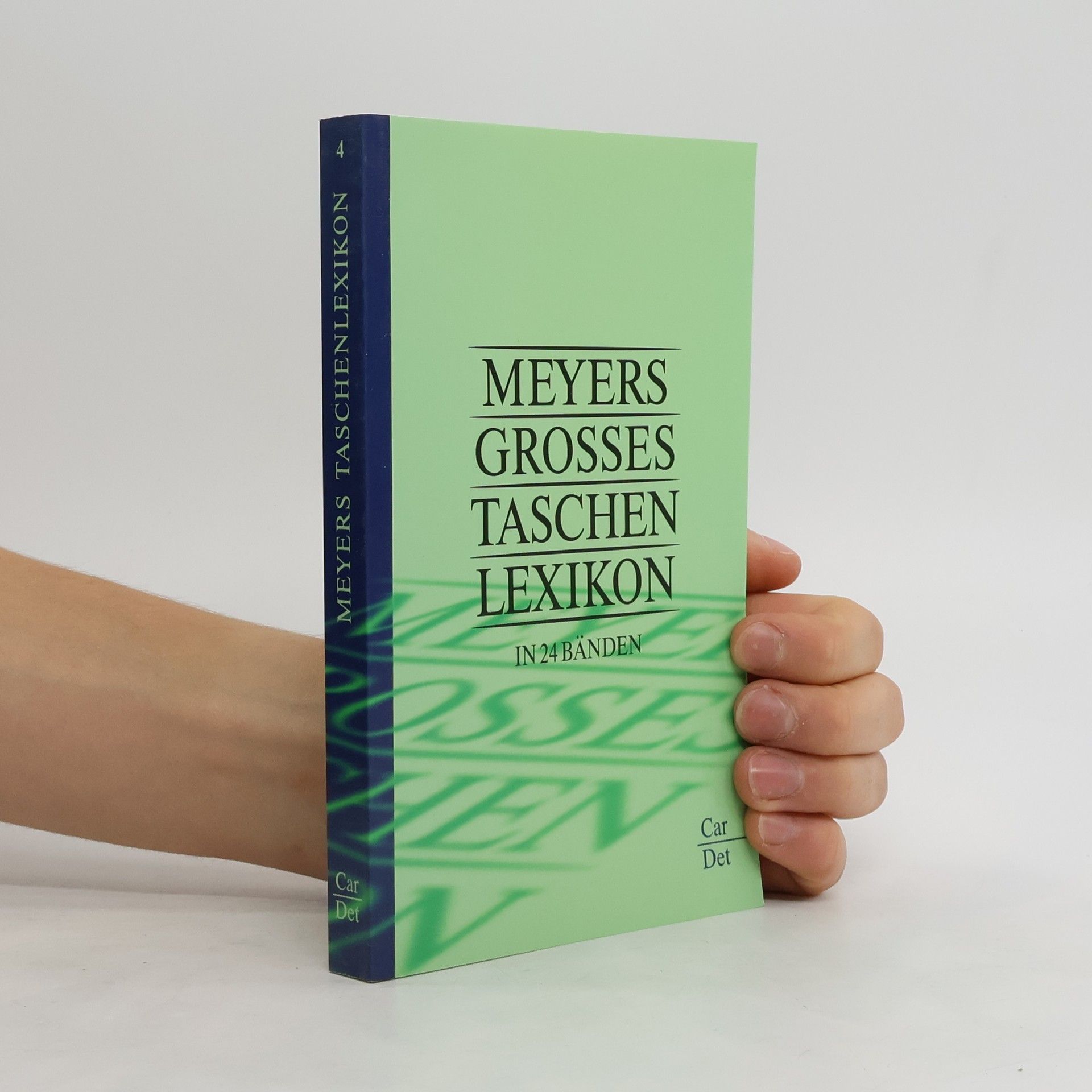 Meyers großes Taschenlexikon in 24 Bände 4: Car-Det