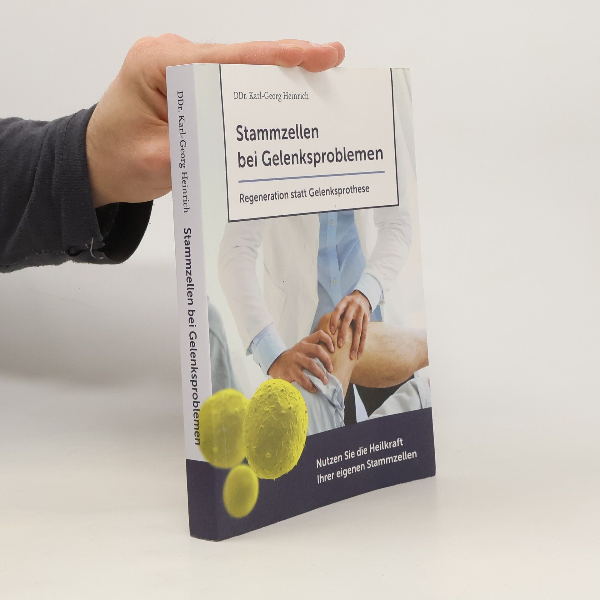 Karl Georg Heinrich Stammzellen bei Gelenksproblemen