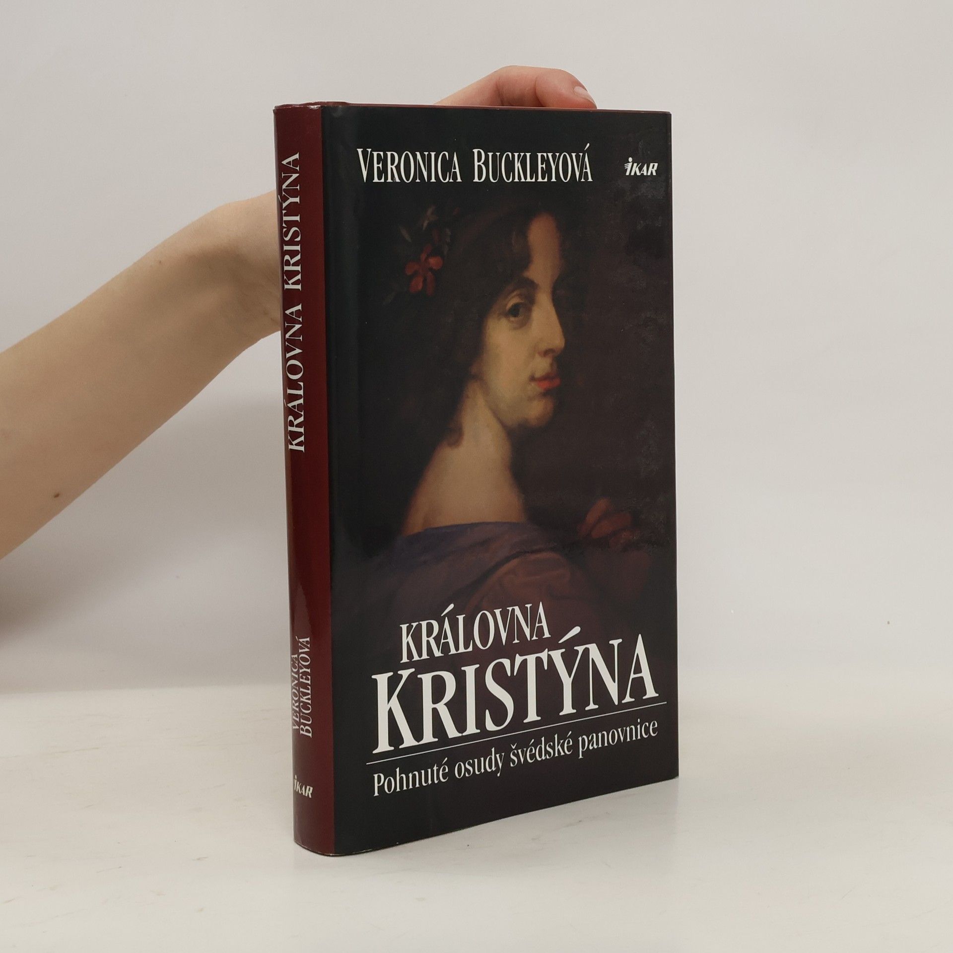 Veronica Buckley Královna Kristýna: Pohnuté osudy švédské panovnice
