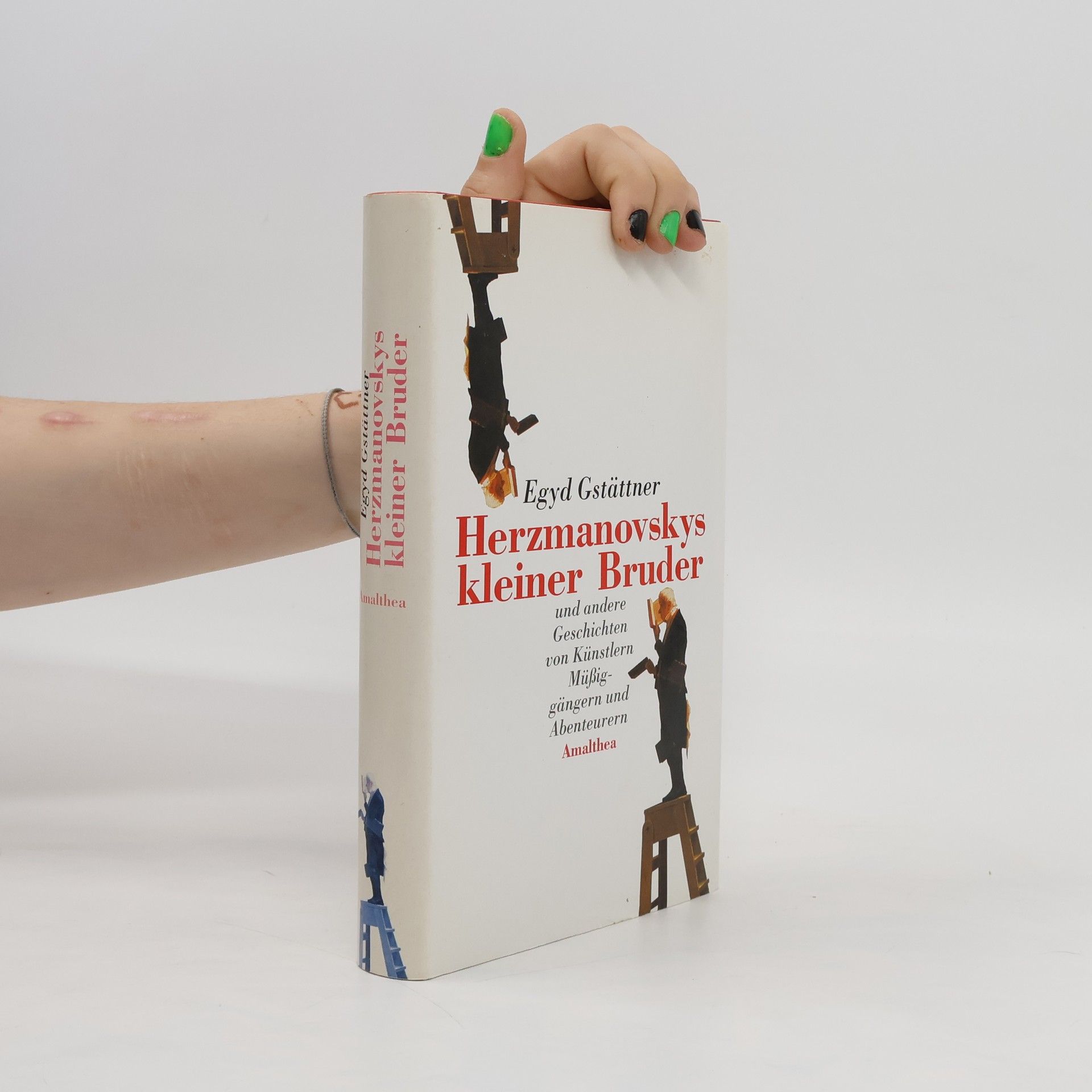Egyd Gstättner Herzmanovskys kleiner Bruder