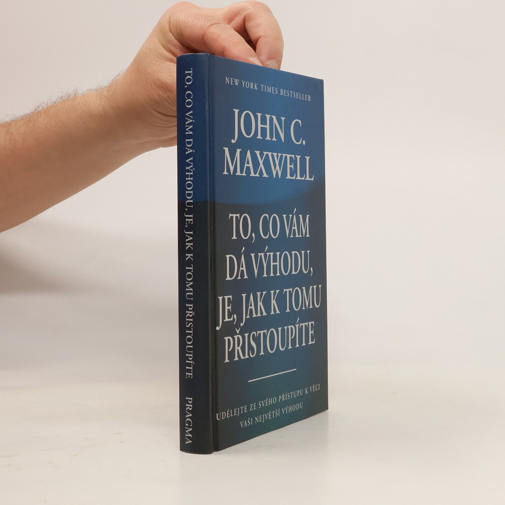 John C. Maxwell To, co vám dá výhodu, je, jak k tomu přistoupíte