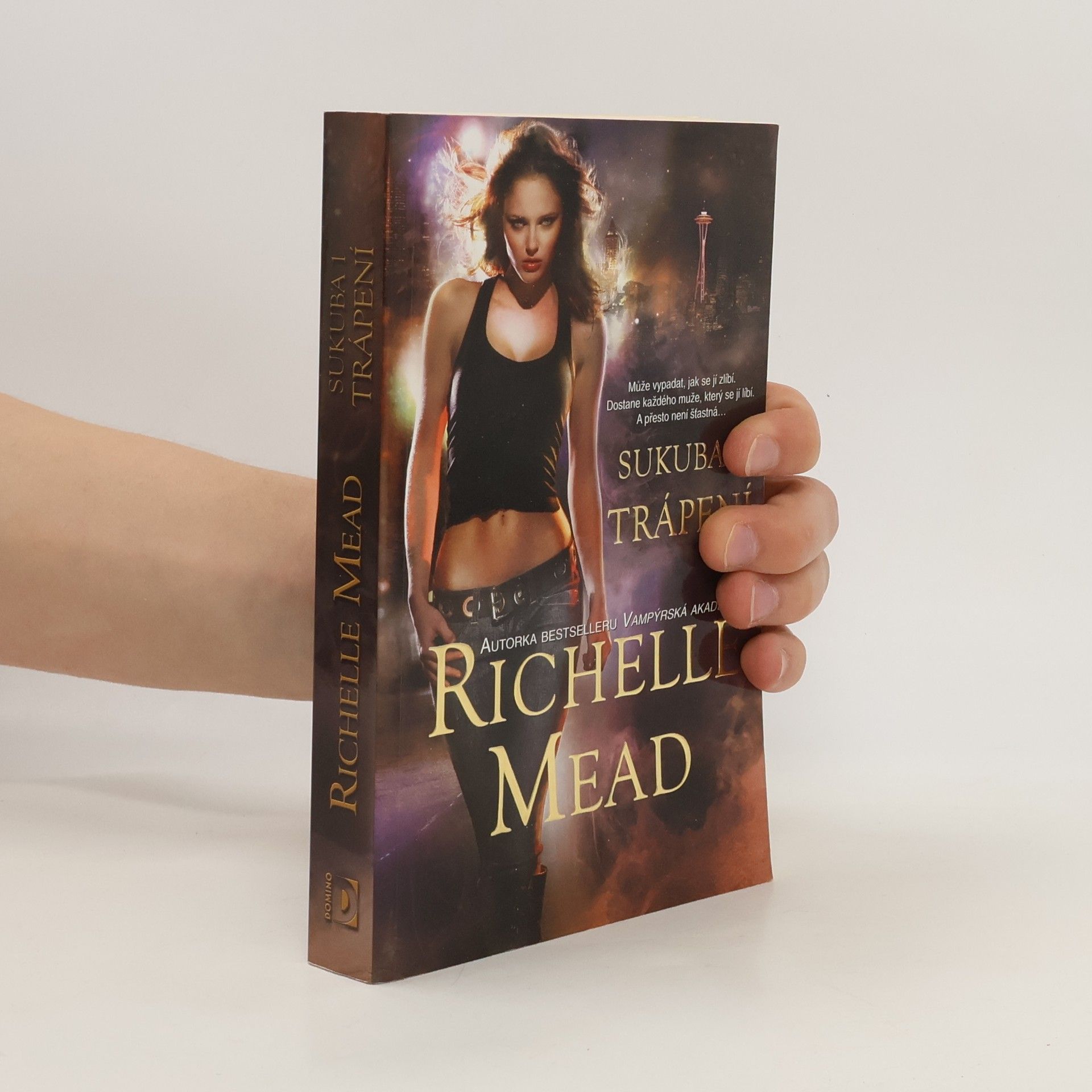 Richelle Mead Trápení. Sukuba. 1. díl
