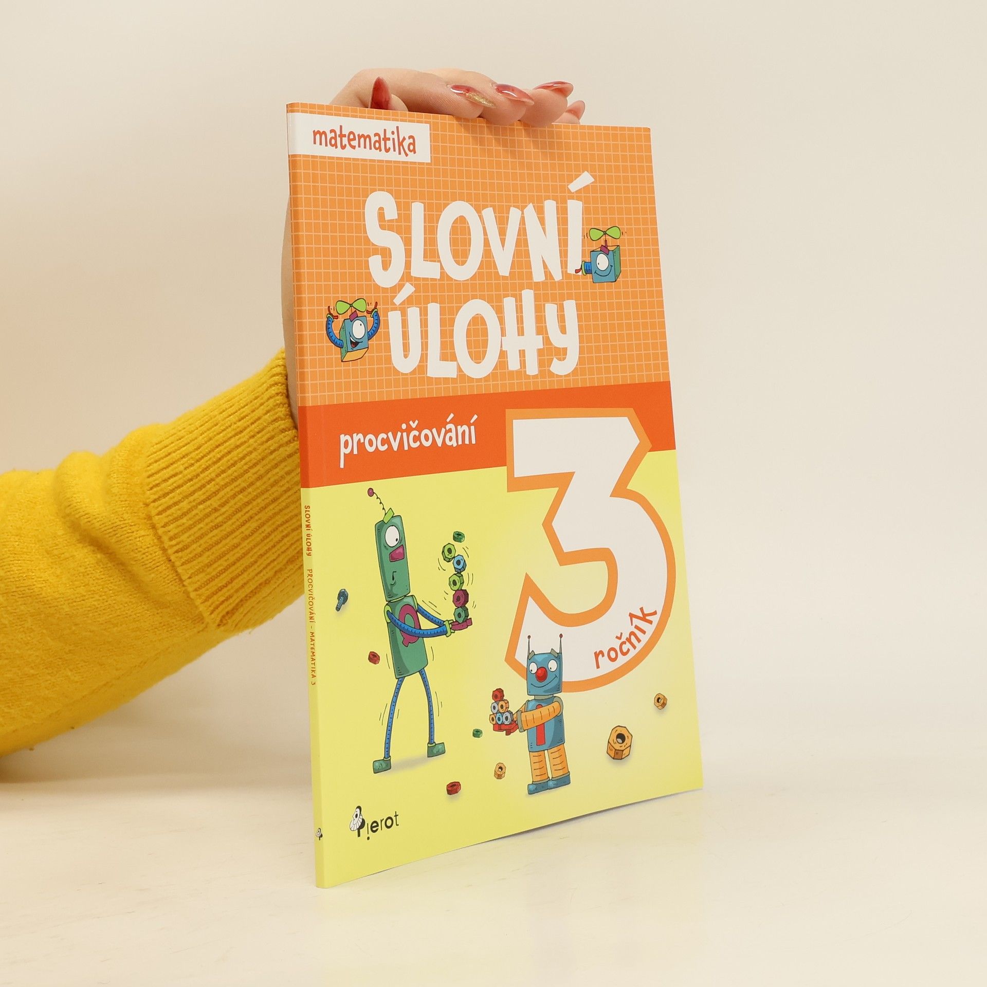 kolektiv Slovní úlohy : 3. ročník Matematika 3 Slovní úlohy procvičování - matematika 3