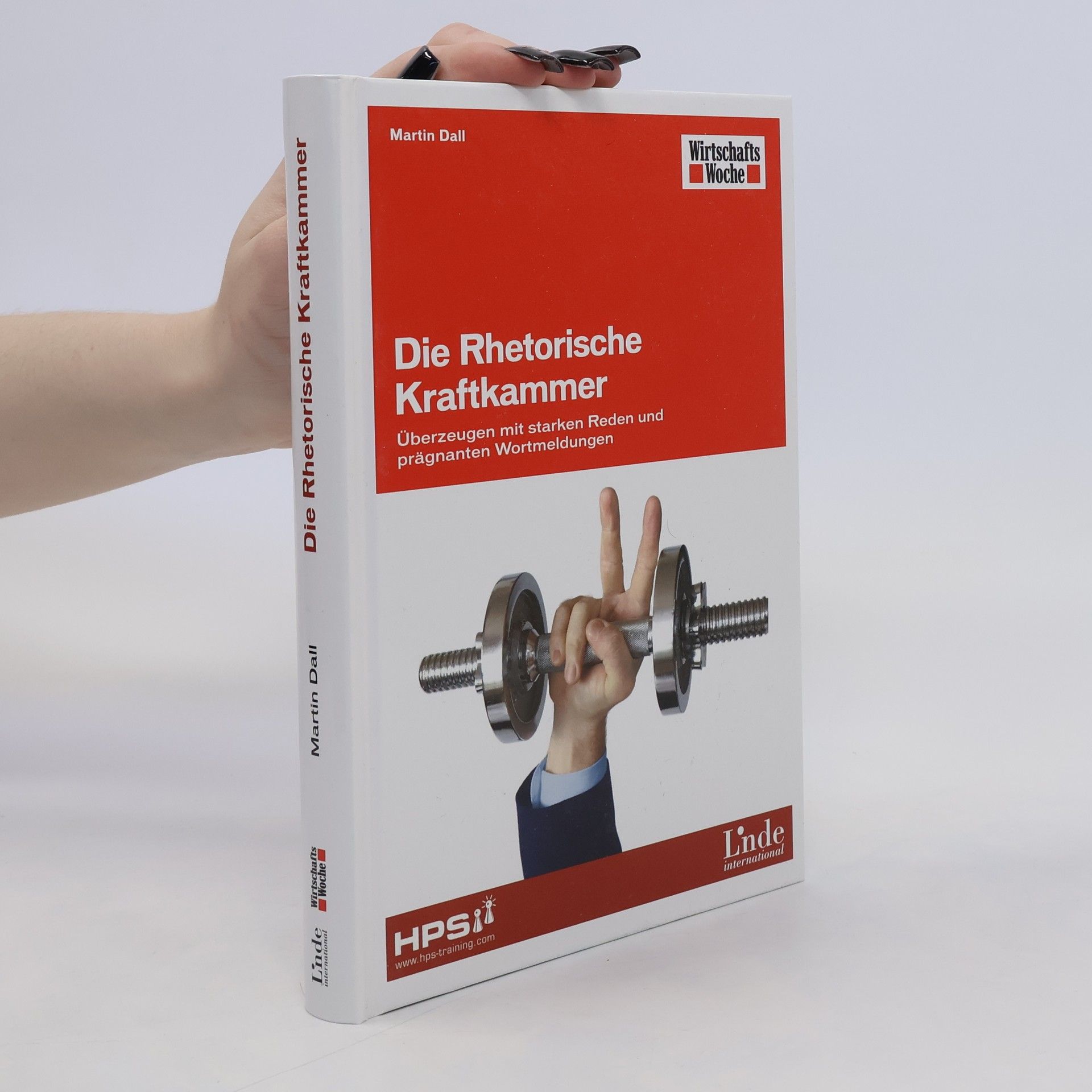 Martin Dall Die rhetorische Kraftkammer